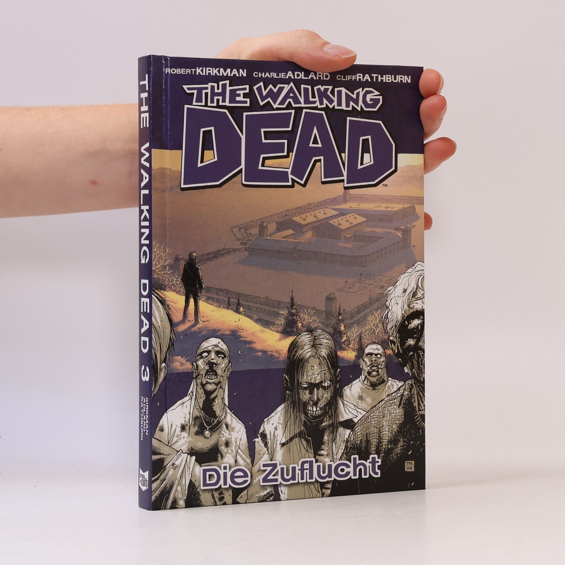 Robert Kirkman The Walking Dead 3. Die Zuflucht