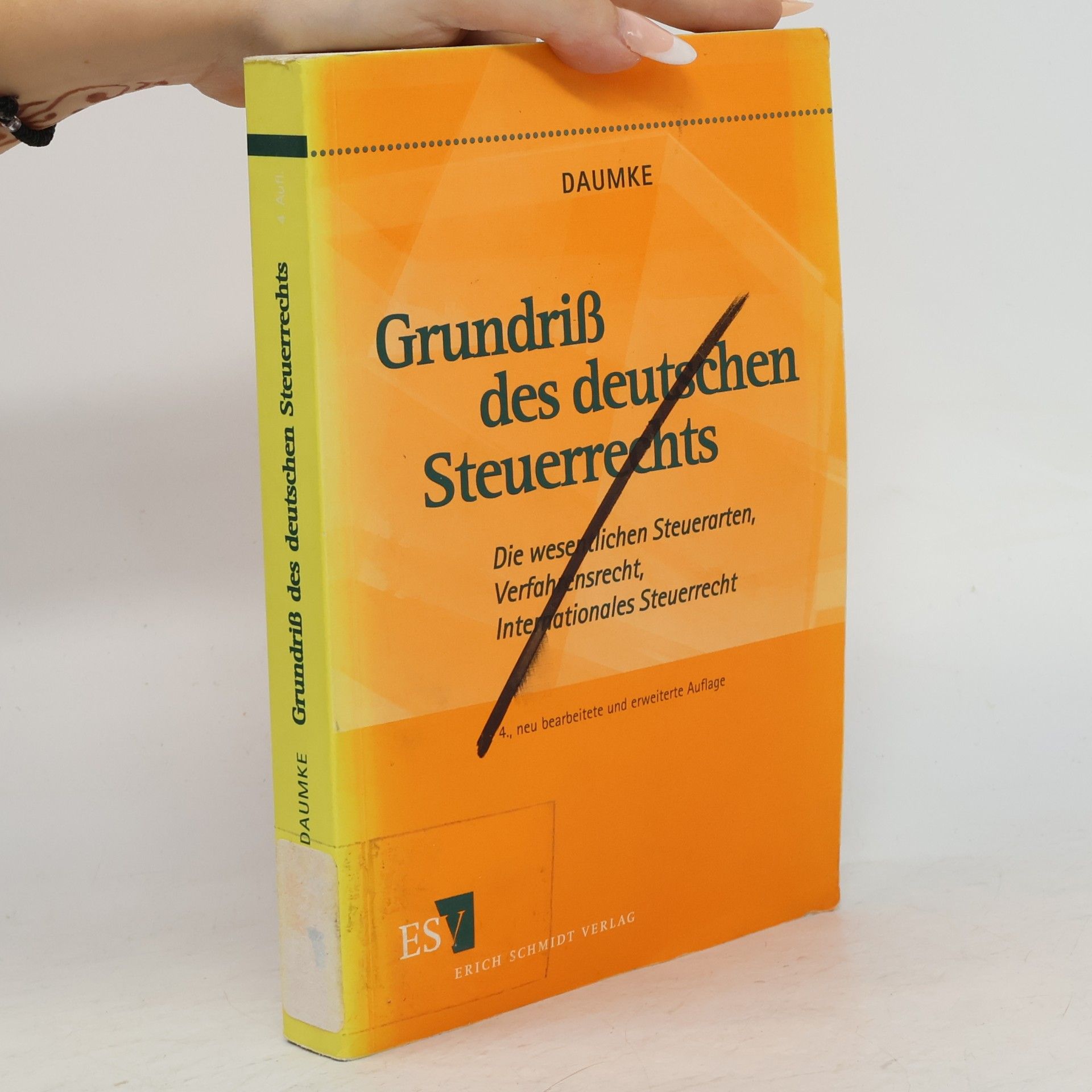 Werner Verdenhalven Grundriß des deutschen Steuerrechts: 4., neu bearbeitete und erweiterte Auflage