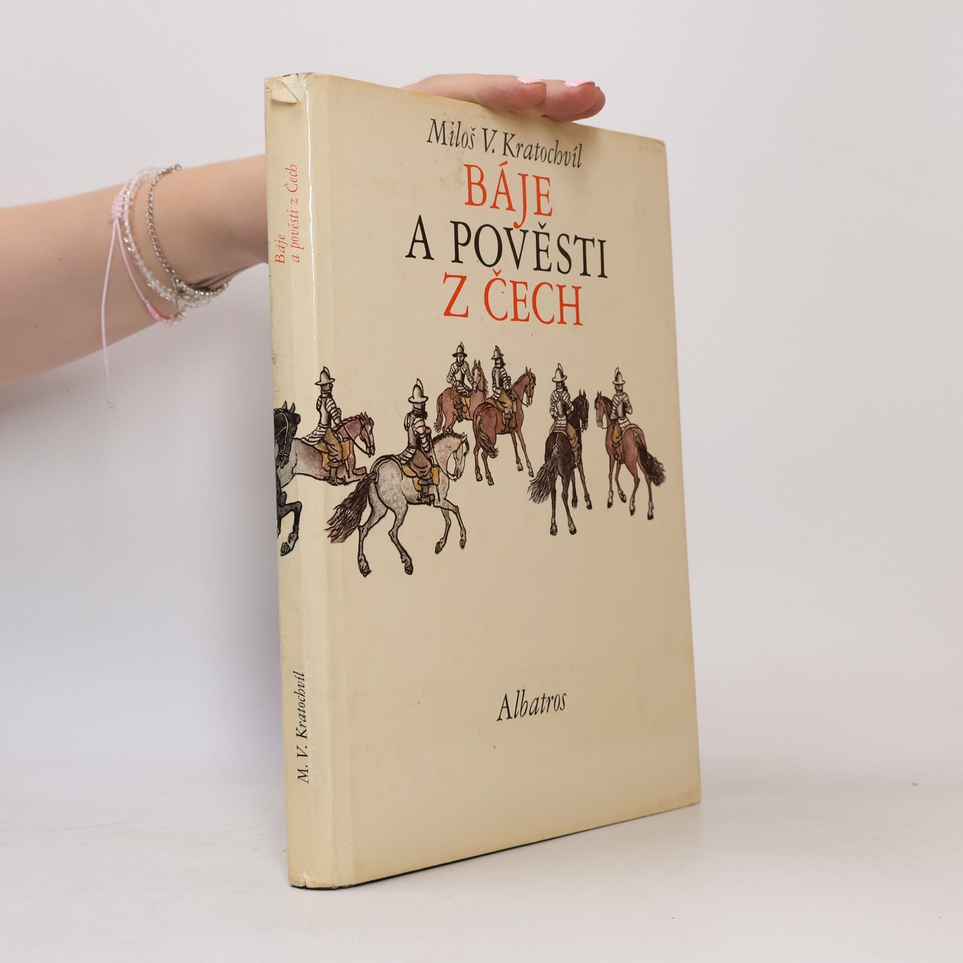 Miloš Václav Kratochvíl Báje a pověsti z Čech