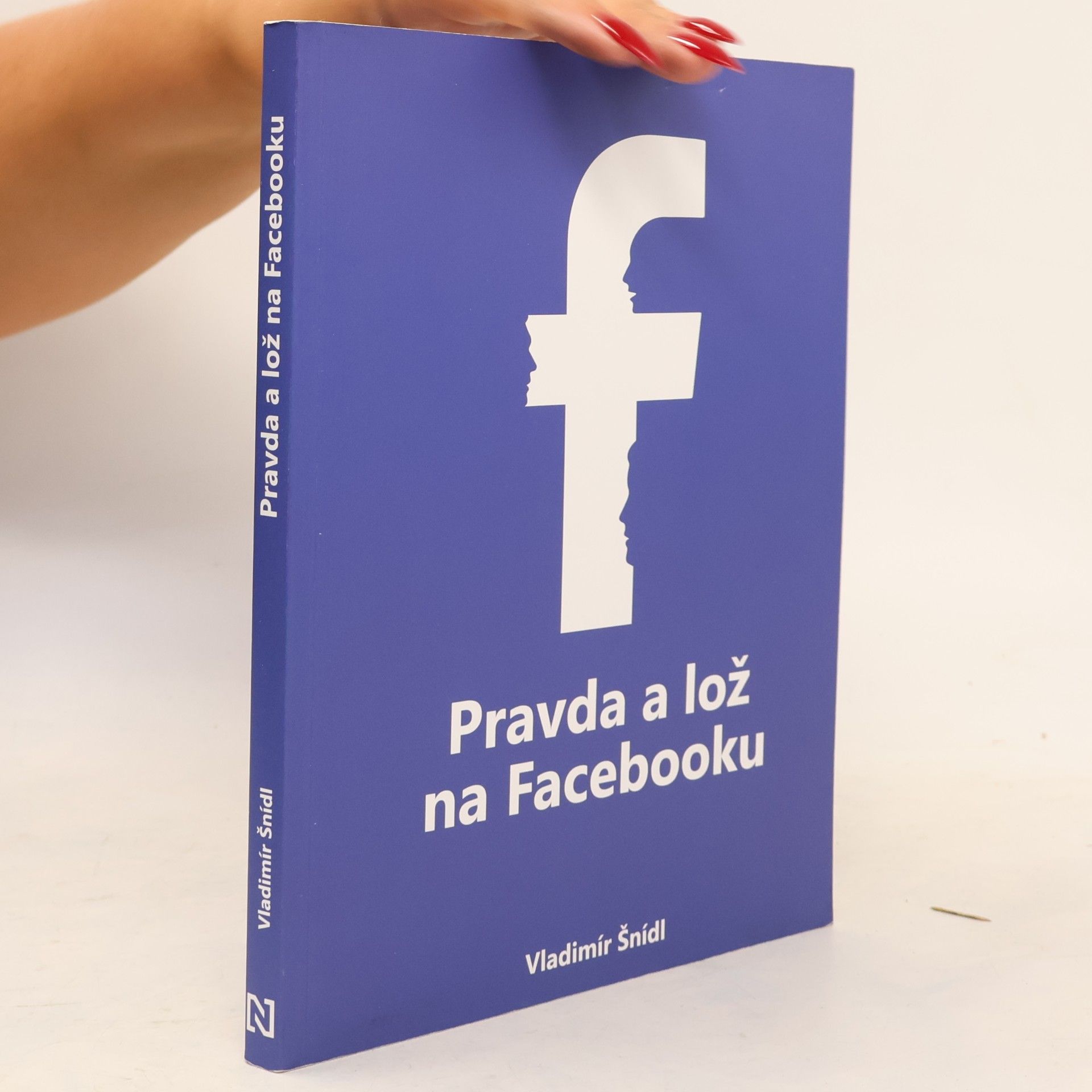 Vladimír Šnídl Pravda a lož na Facebooku