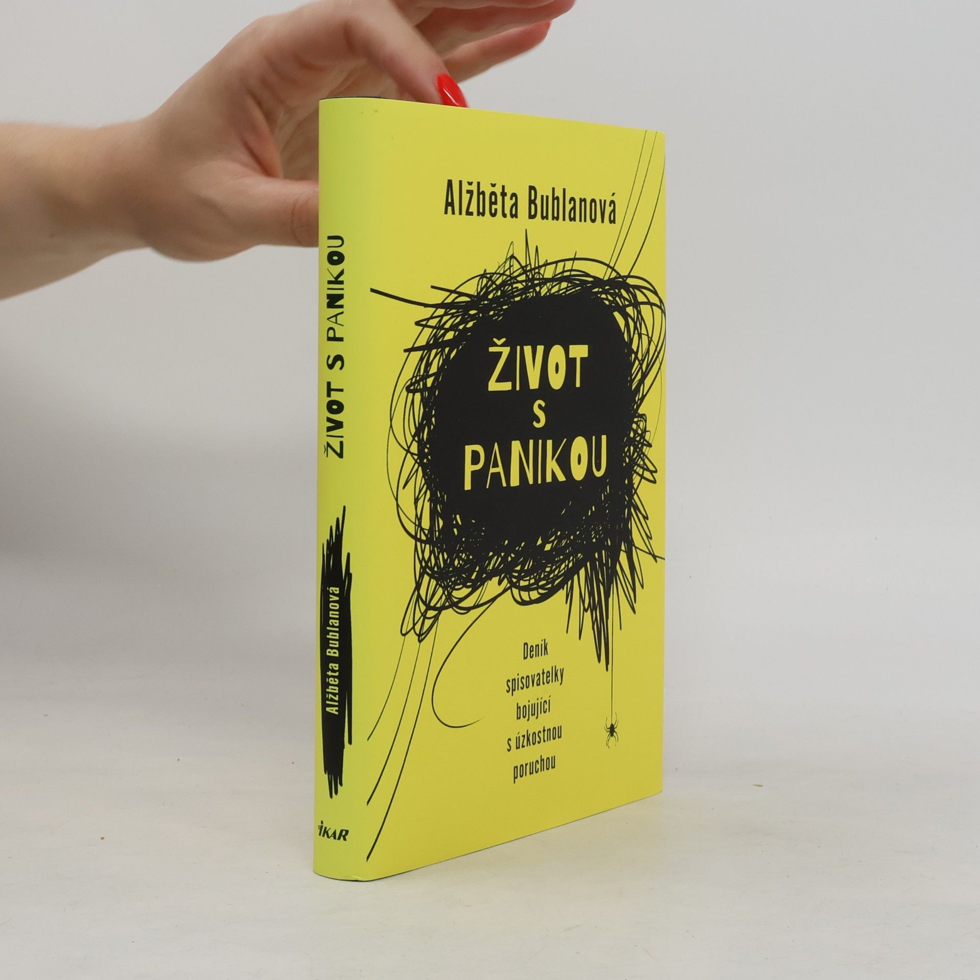 Alžběta Bublanová Život s panikou. Deník spisovatelky bojující z úzkostnou poruchou