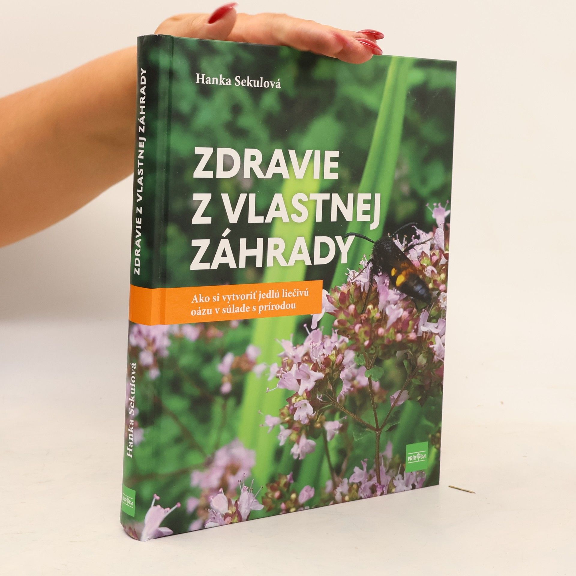 Hanka Sekulová Zdravie z vlastnej záhrady