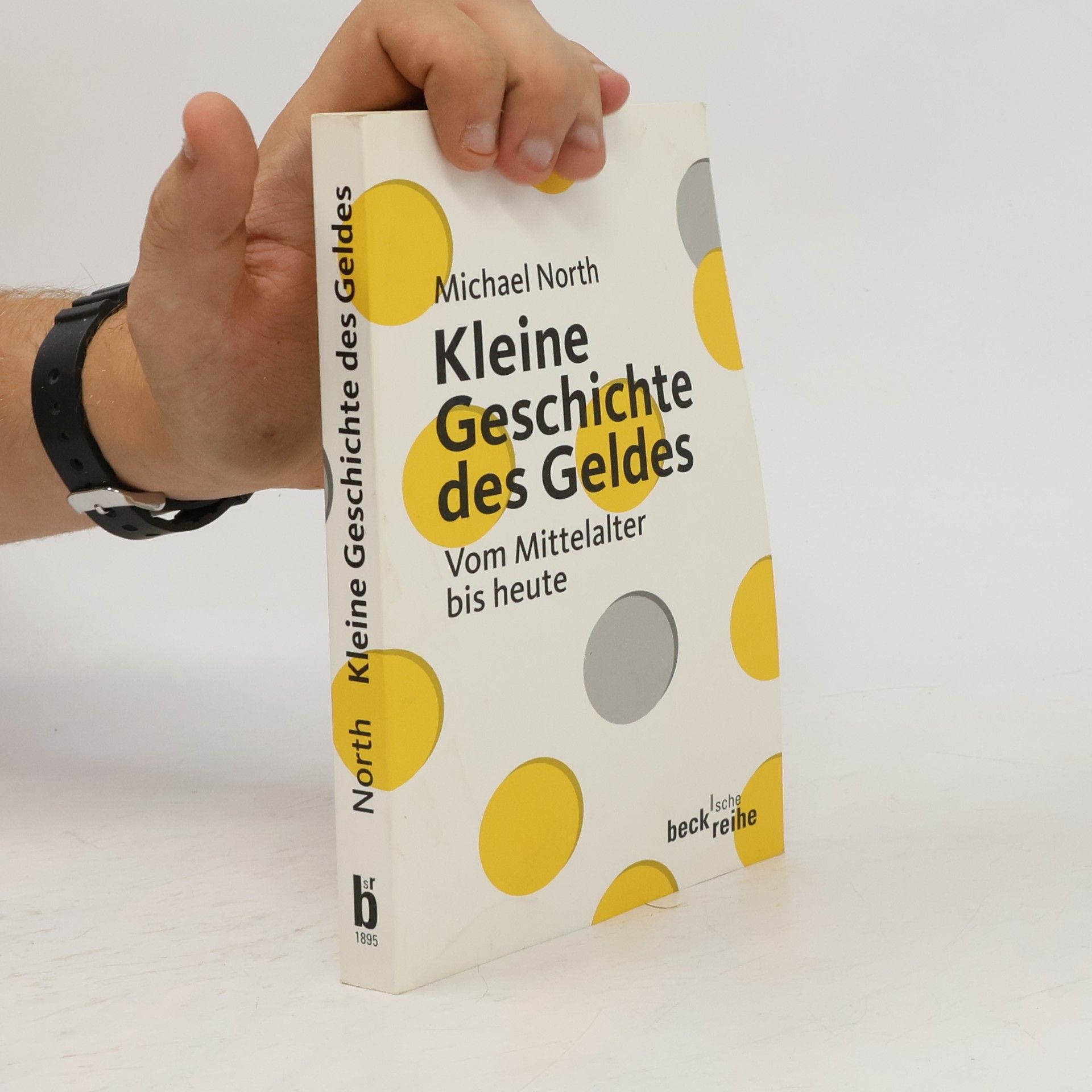 Michael North Kleine Geschichte des Geldes
