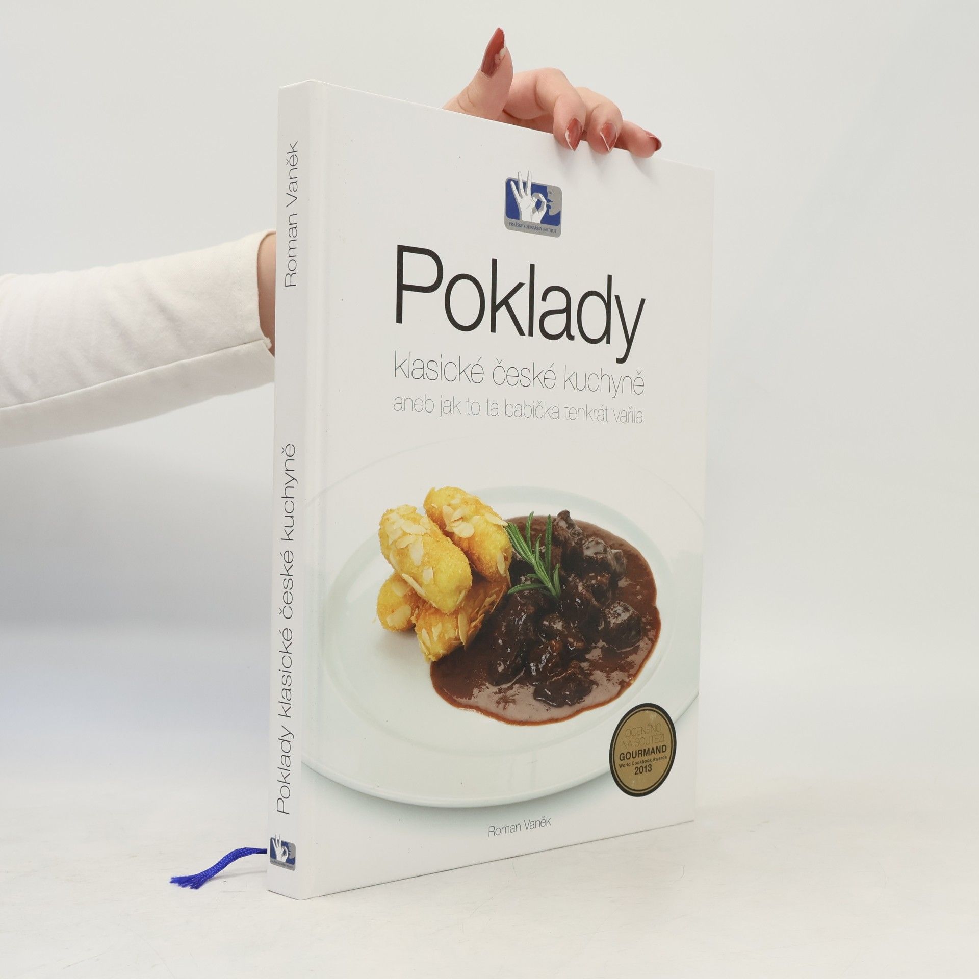 Roman Vaněk Poklady klasické české kuchyně, aneb, Jak to ta babička tenkrát vařila