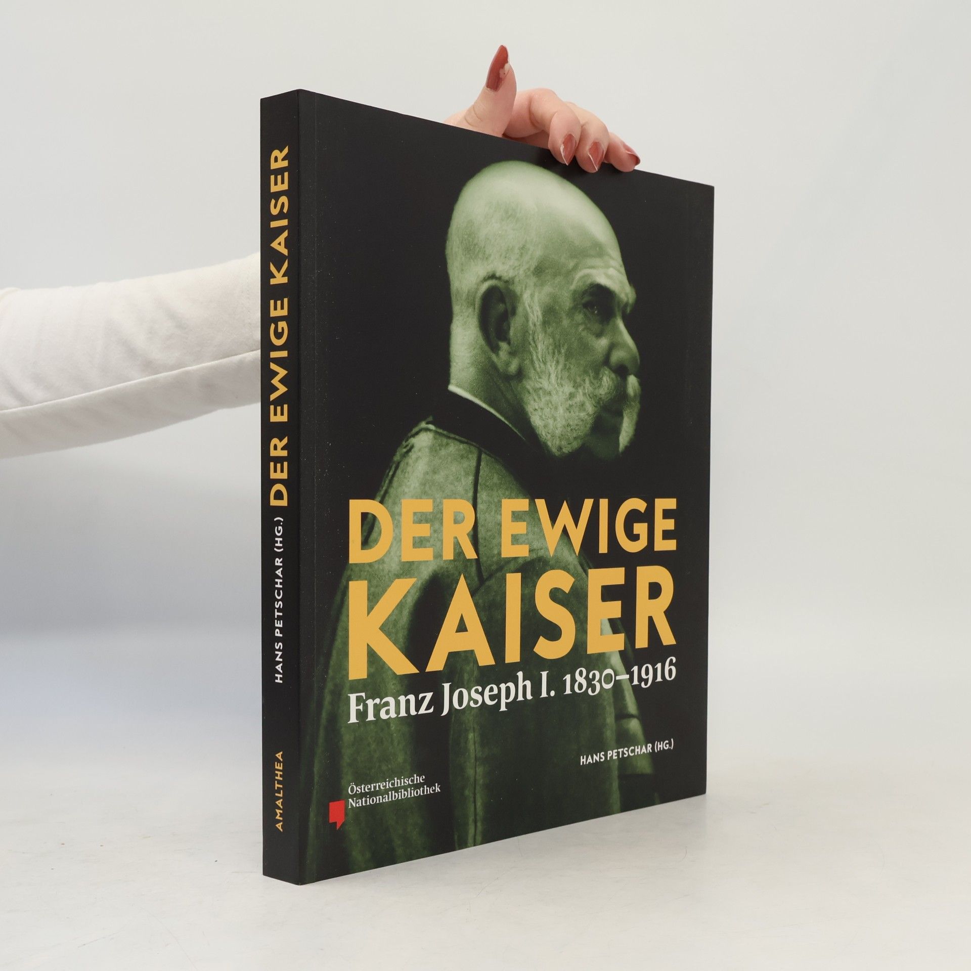 Hans Petschar Der ewige Kaiser