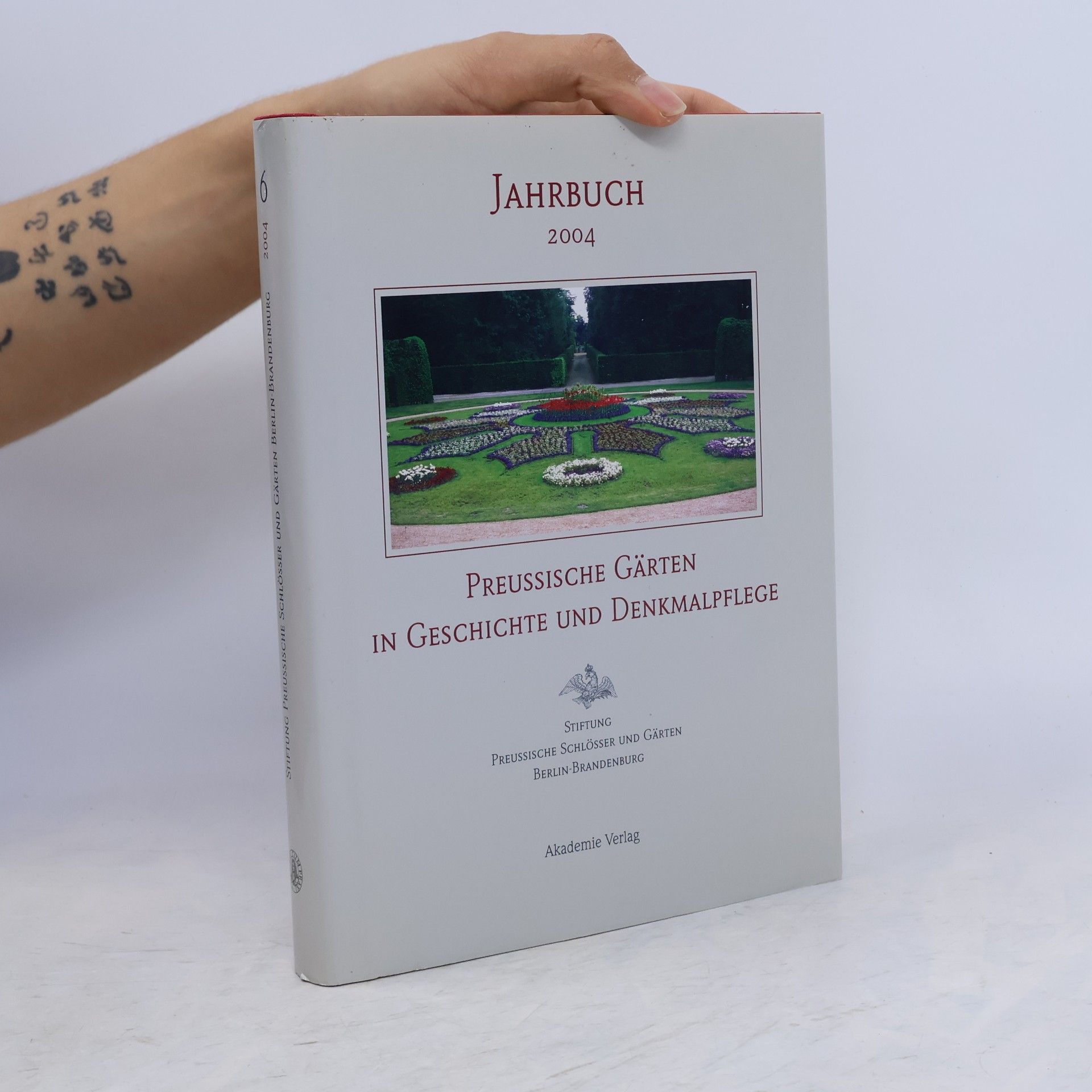 Autorenkollektiv Stiftung Preußische Schlösser und Gärten, : Jahrbuch der Stiftung Preussische Schlösser und Gärten Berlin-Brandenburg / Preußische Gärten in ... Schlösser u. Gärten Berlin-Brandenburg