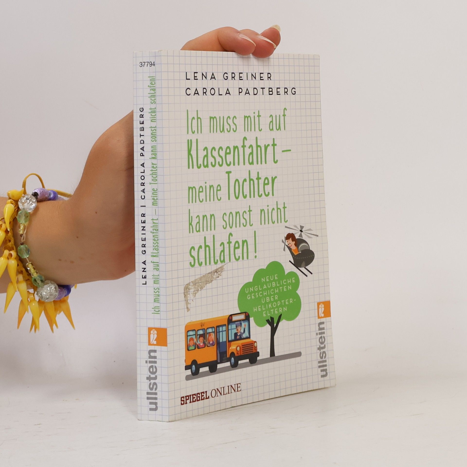Lena Greiner Ich muss mit auf Klassenfahrt - meine Tochter kann sonst nicht schlafen!