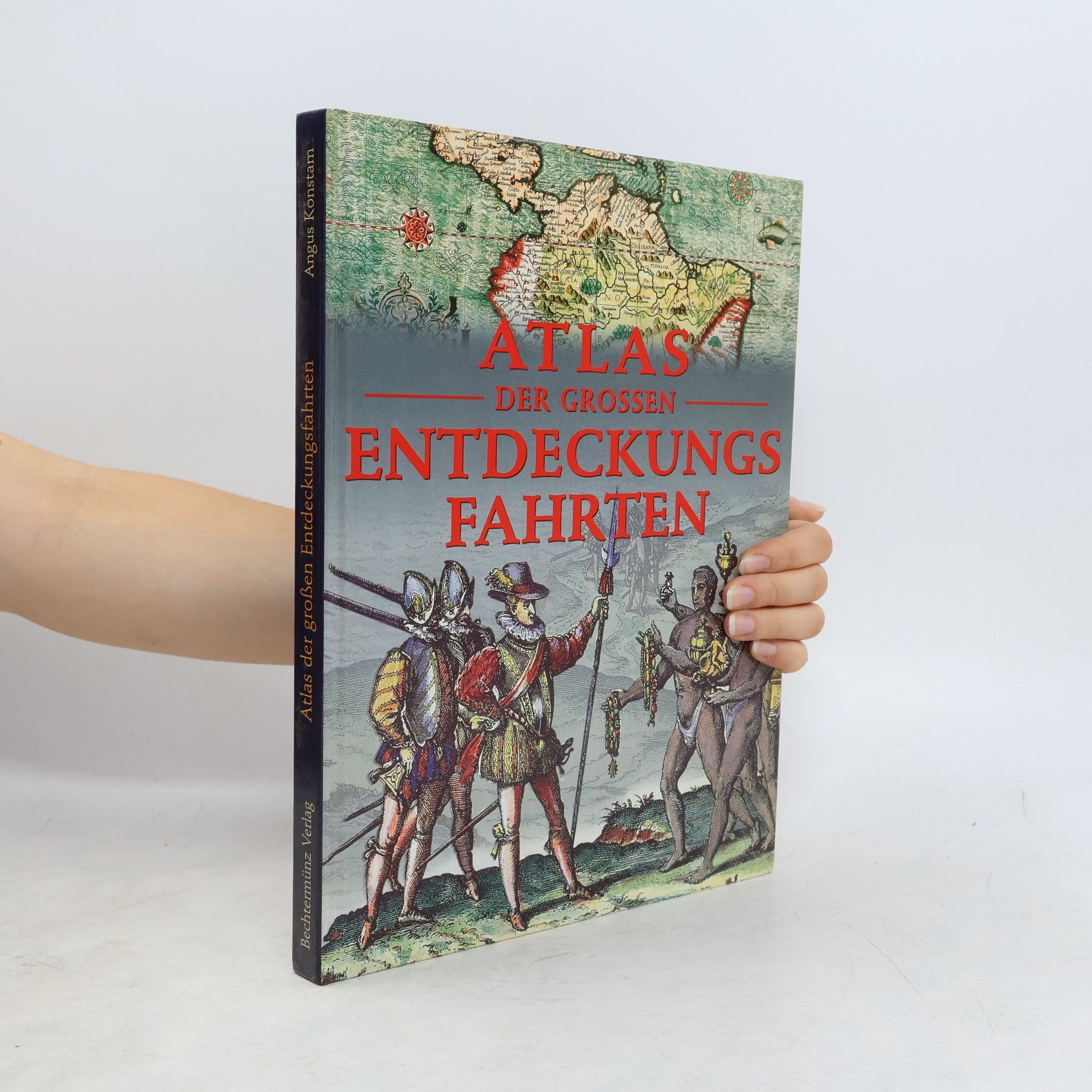 Angus Konstam Atlas der grossen Entdeckungsfahrten