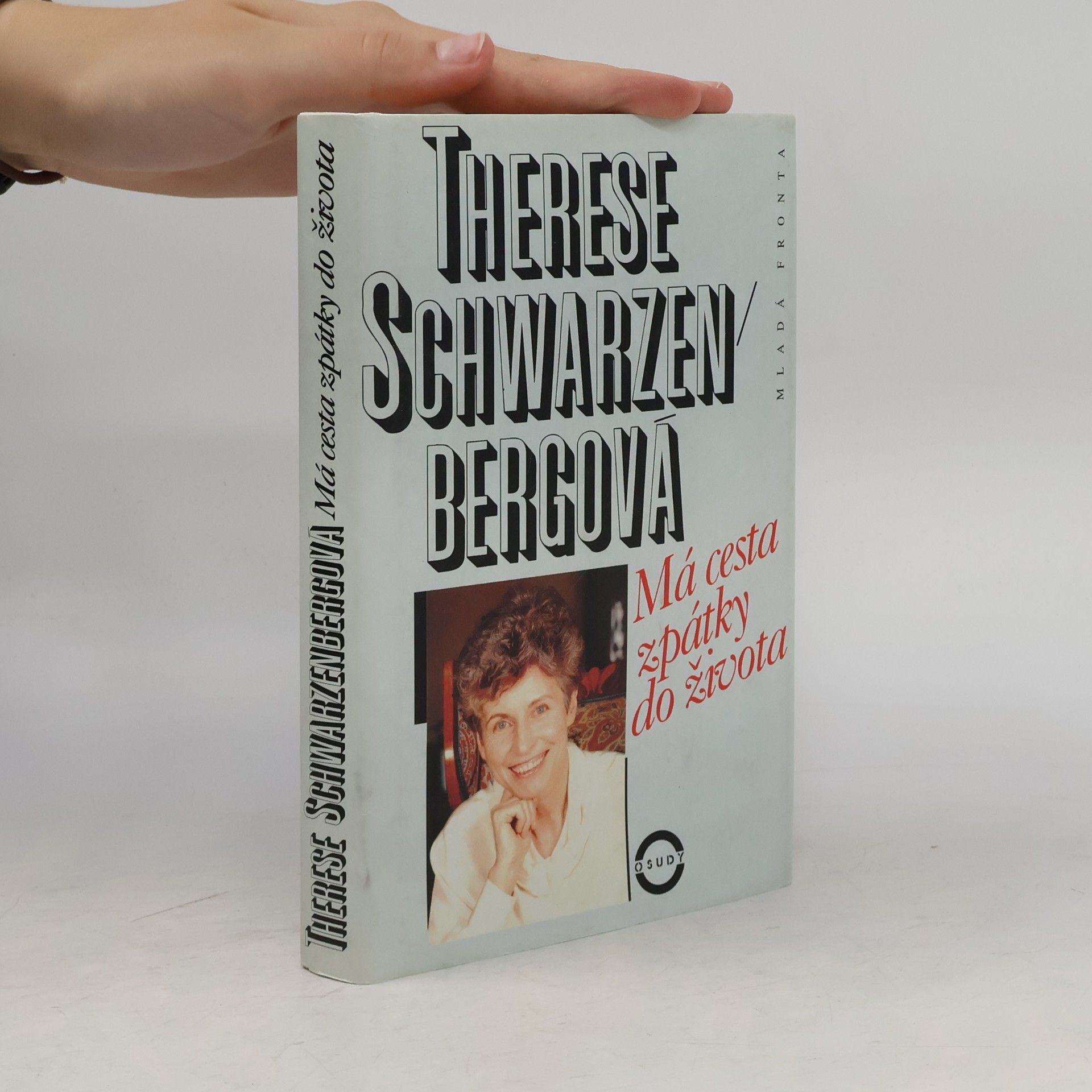 Therese Schwarzenberg Má cesta zpátky do života: Vyznání lékařky