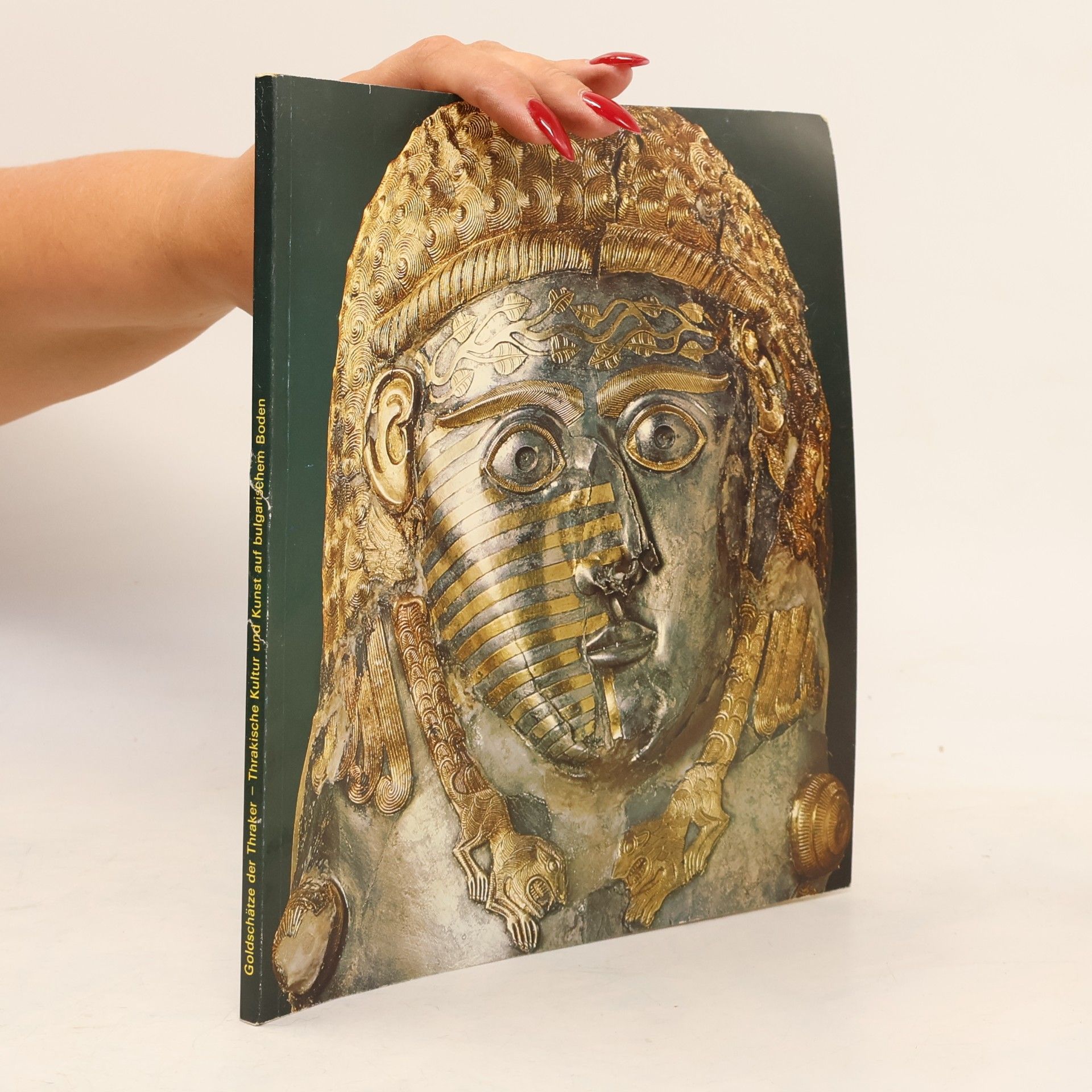 Autorenkollektiv Goldschätze der Thraker. Thrakische Kultur und Kunst auf bulgarischen Boden