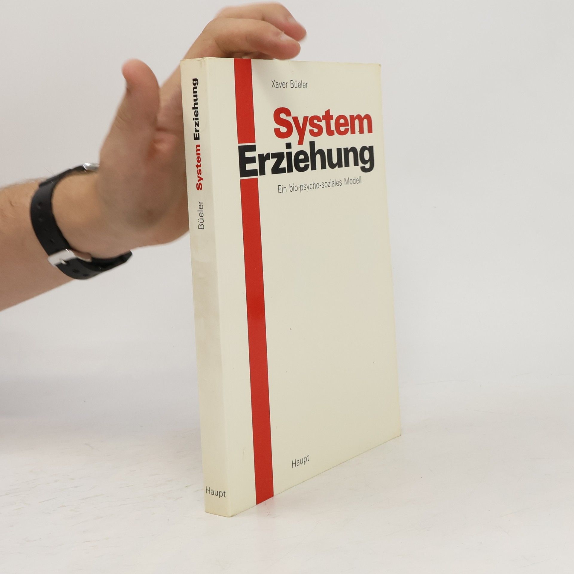 Xaver Büeler System Erziehung