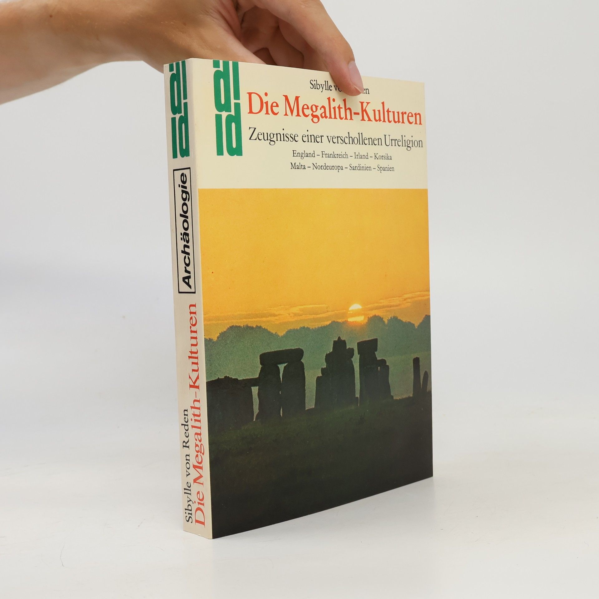 Sibylle von Reden Die Megalith-Kulturen