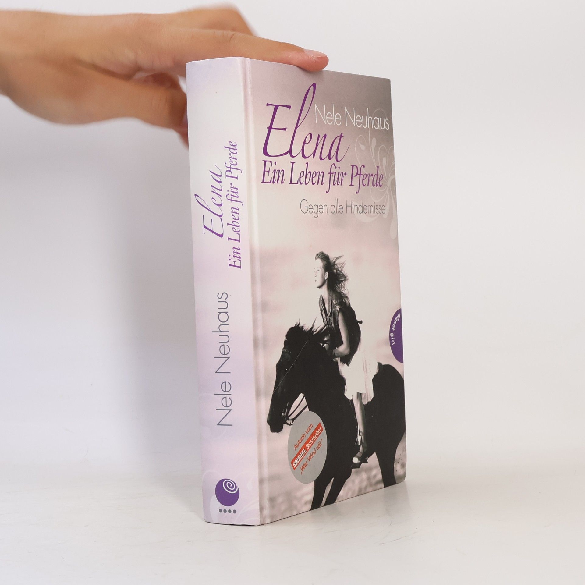 Nele Neuhaus Elena. Ein Leben für Pferde. Gegen alle Hindernisse