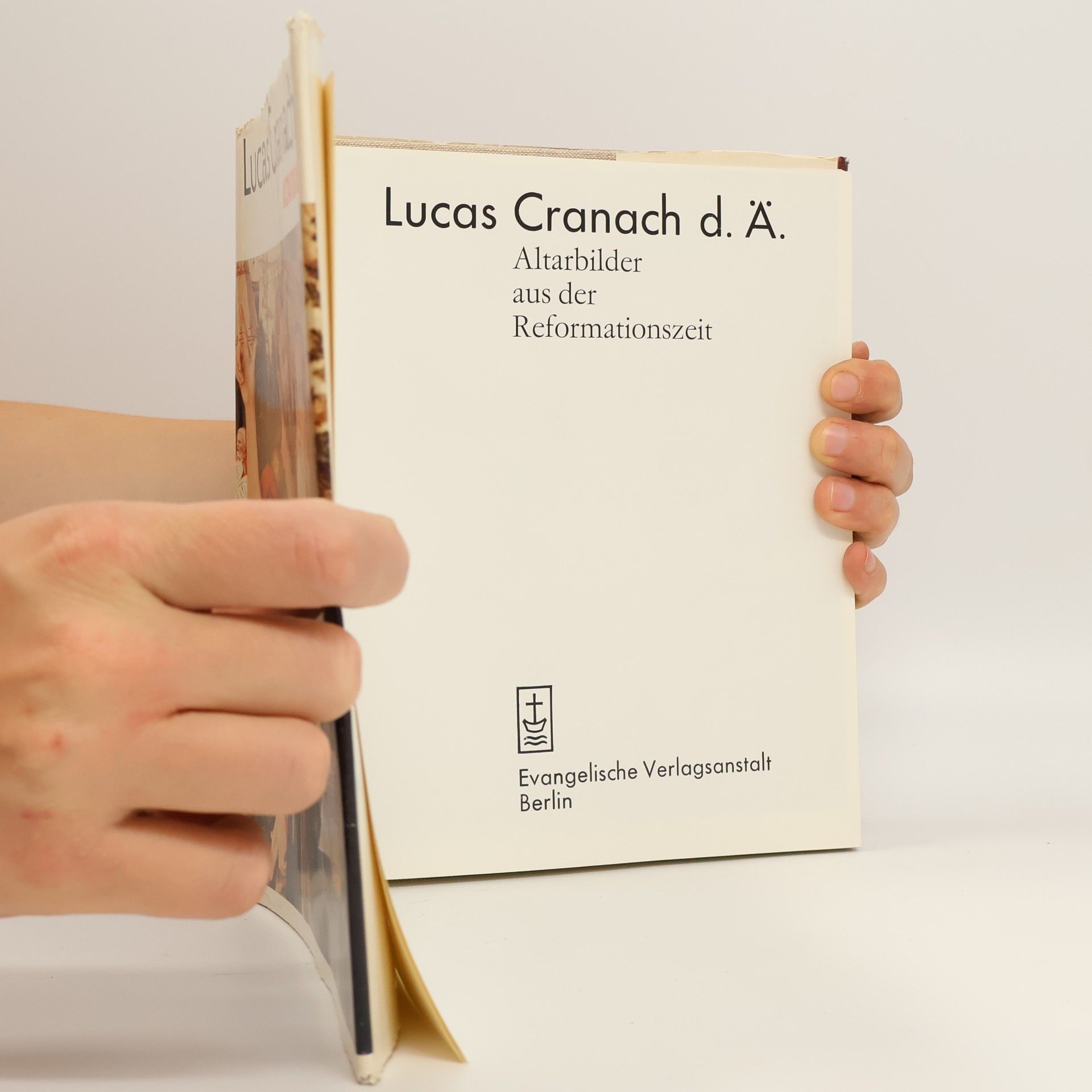 Herbert von Hintzenstern Lucas Cranach d. Ä. Altarbilder aus der Reformationszeit