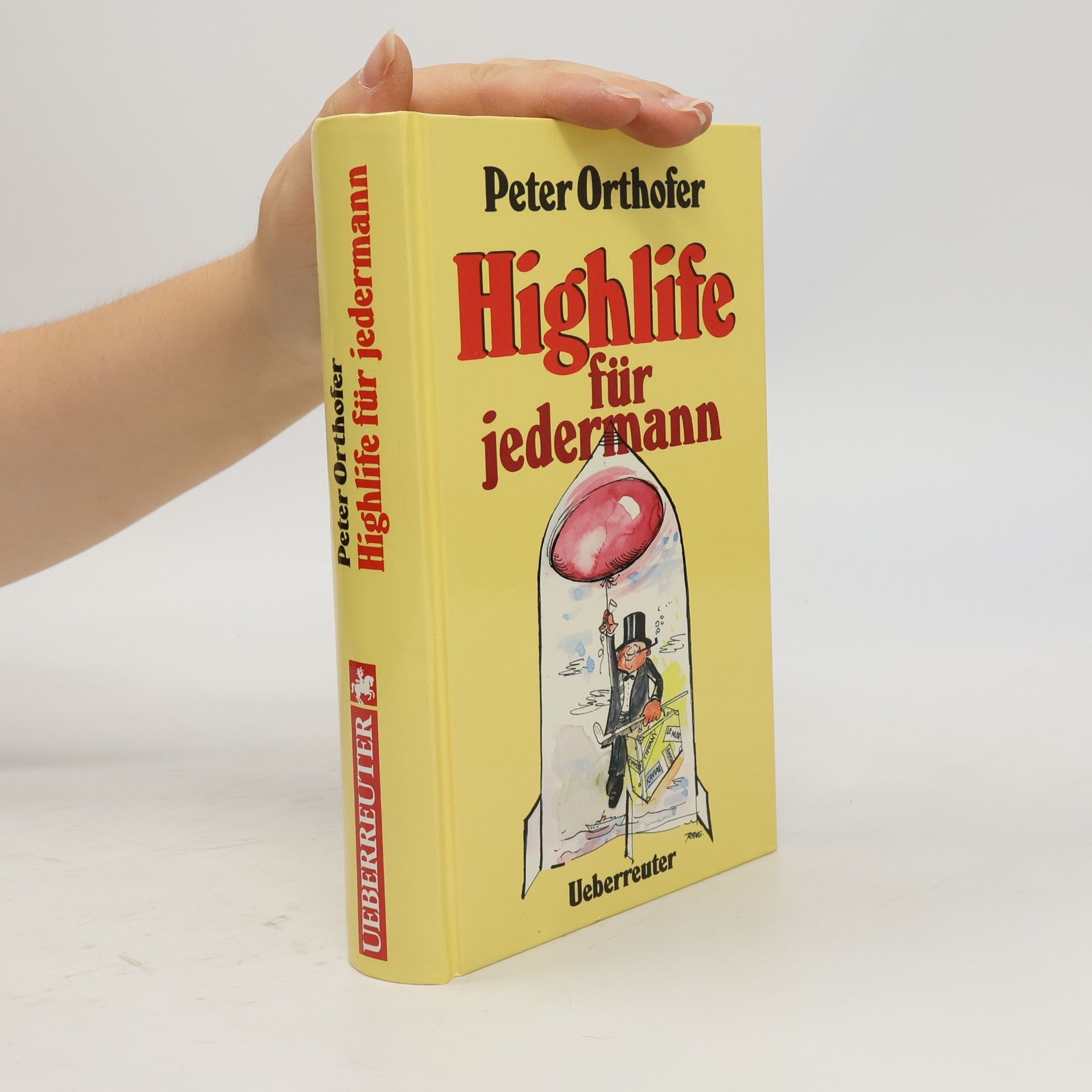 Peter Orthofer Highlife für Jedermann
