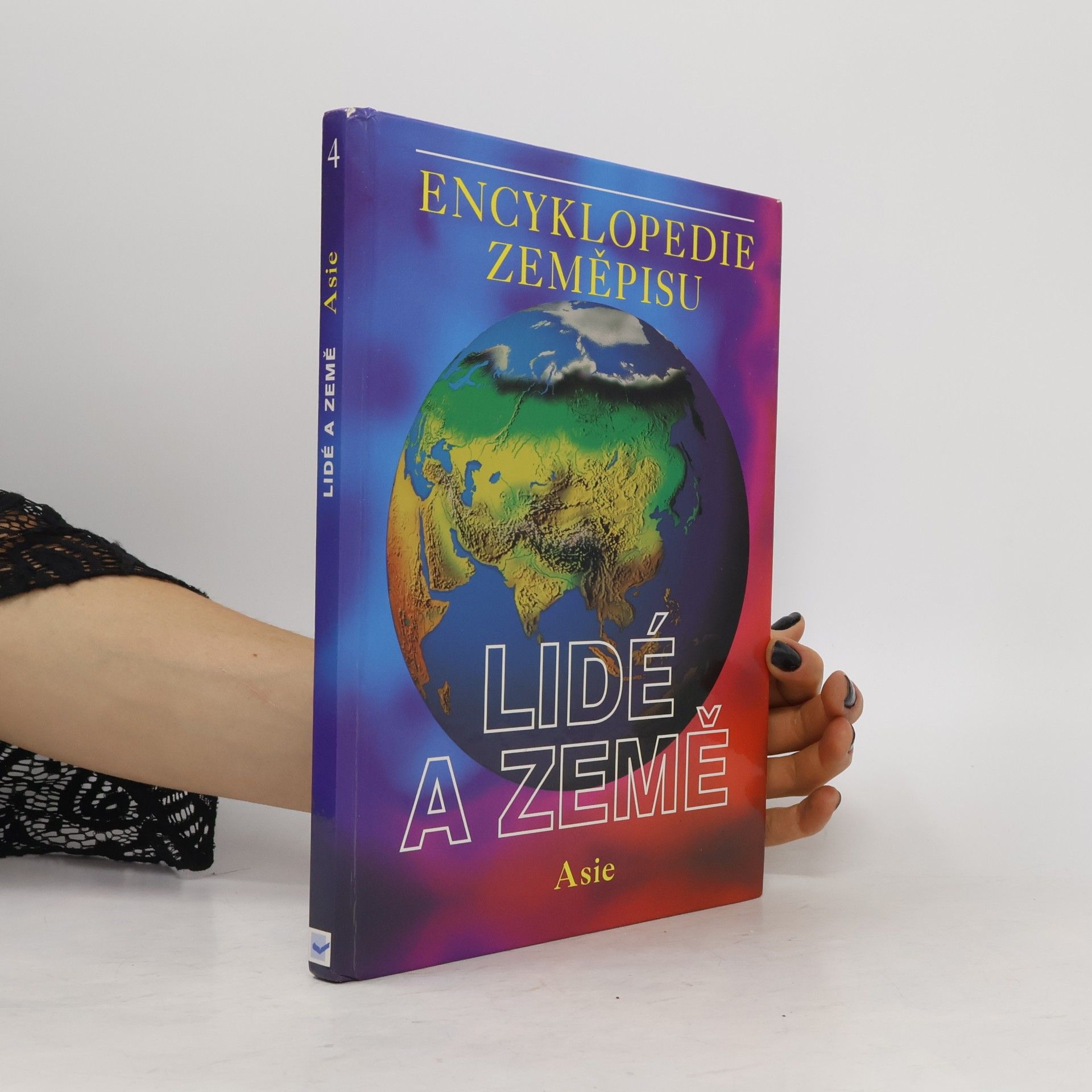 Sean Connolly Lidé a Země 4. Encyklopedie zeměpisu. Asie
