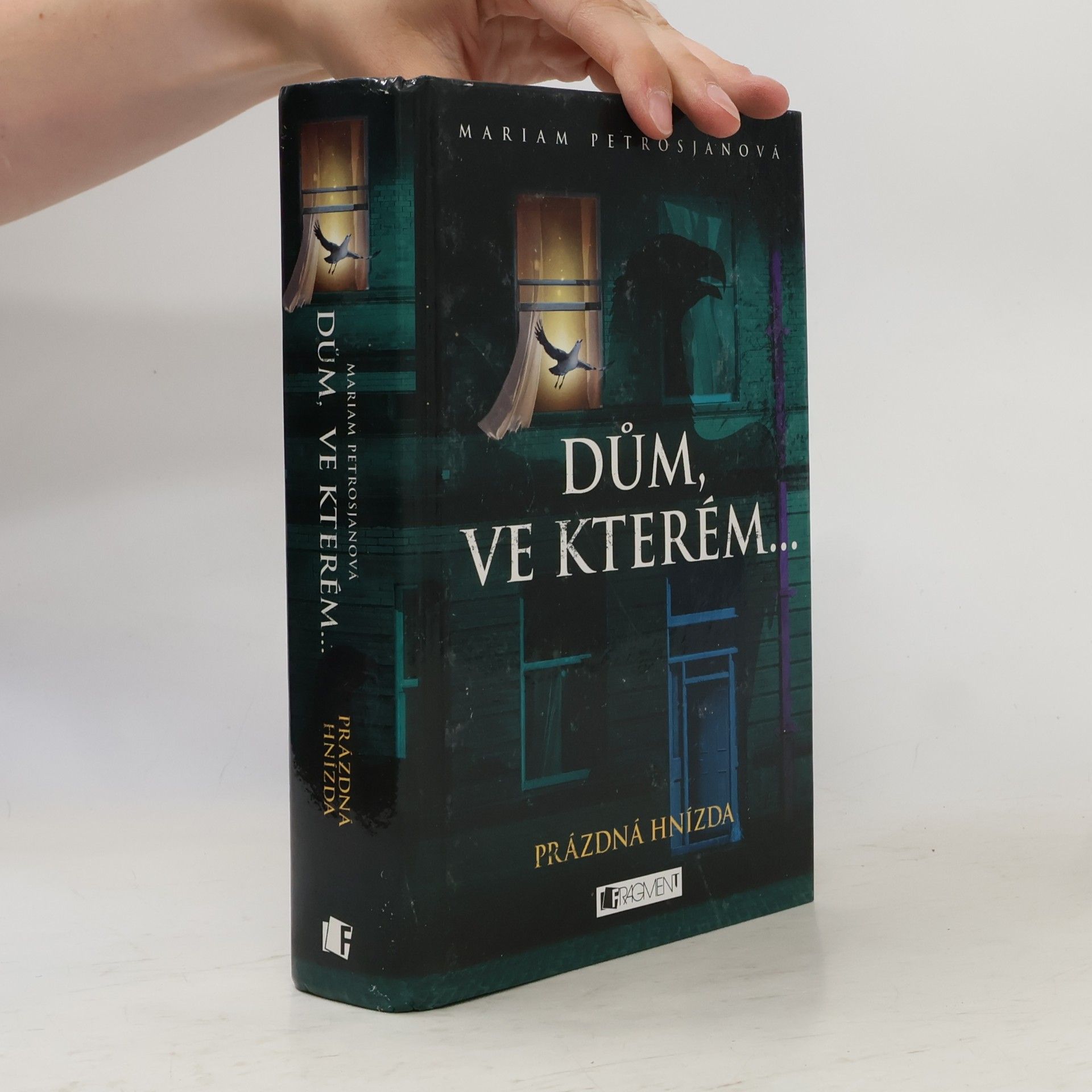 Mariam Petrosjanová Dům, ve kterém.... Kniha třetí. Prázdná hnízda