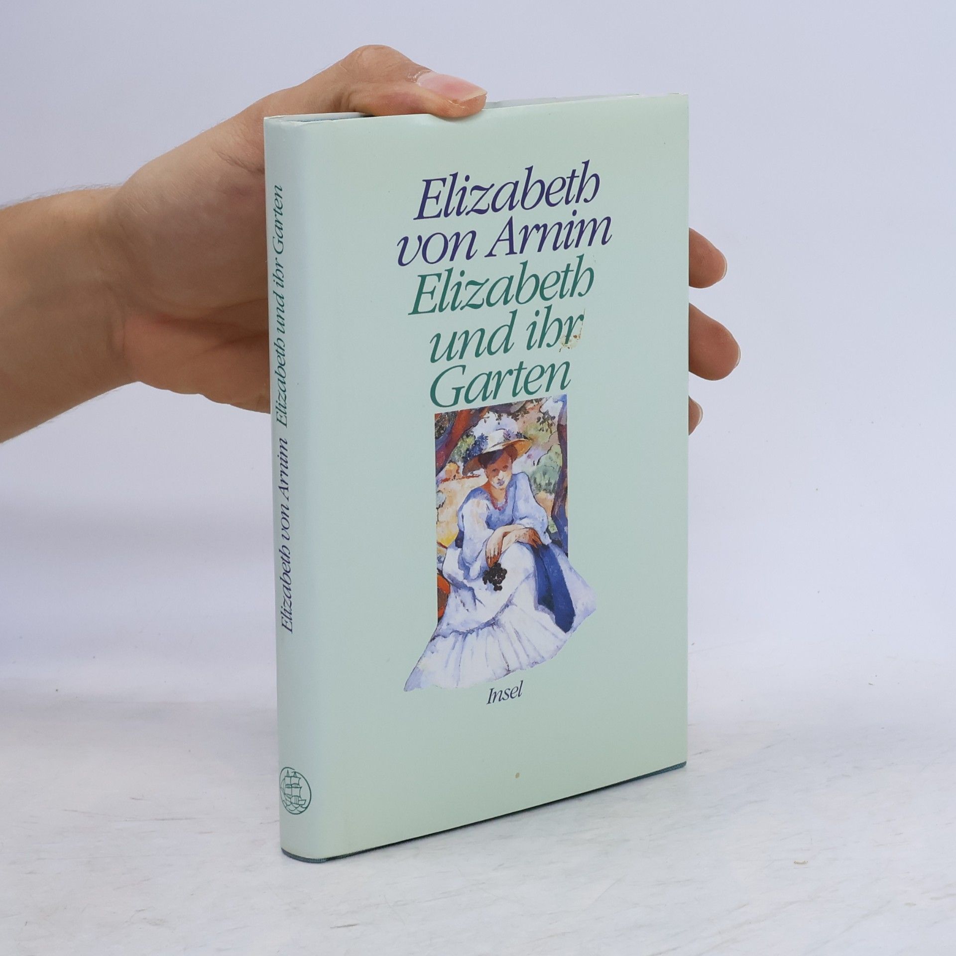 Elizabeth von Arnim Elizabeth und ihr Garten