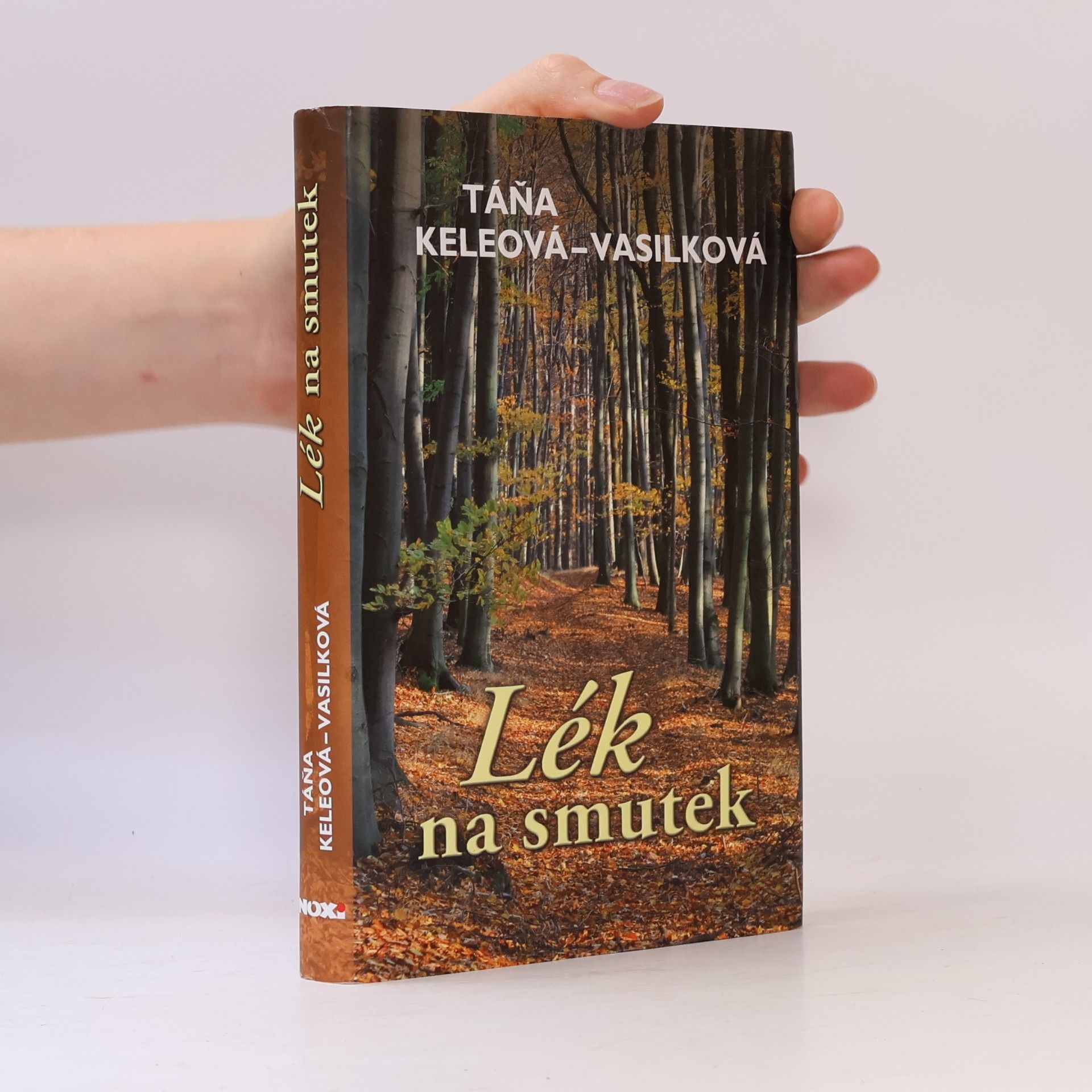 Táňa Keleová-Vasilková Lék na smutek