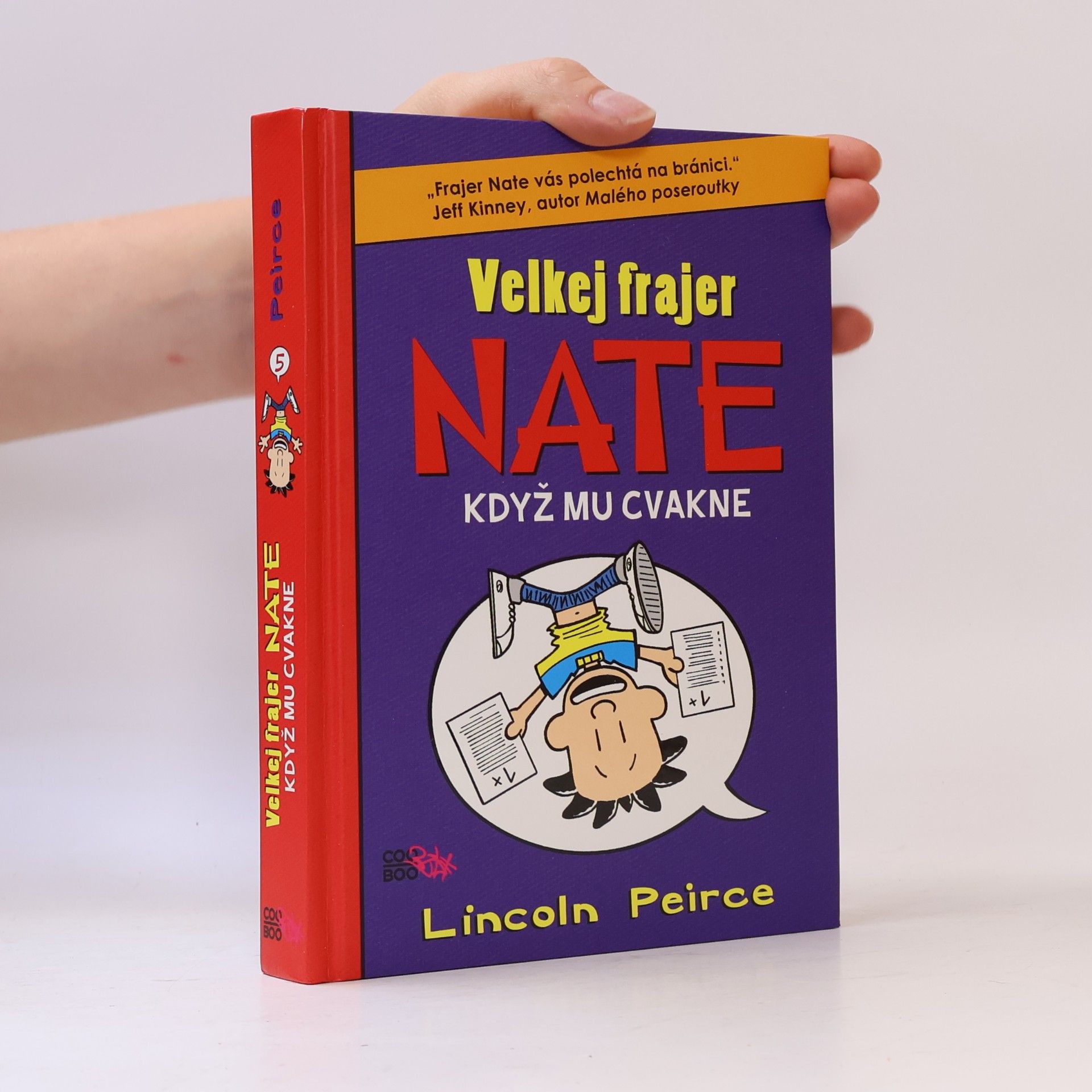 Lincoln Peirce Velkej frajer Nate, když mu cvakne
