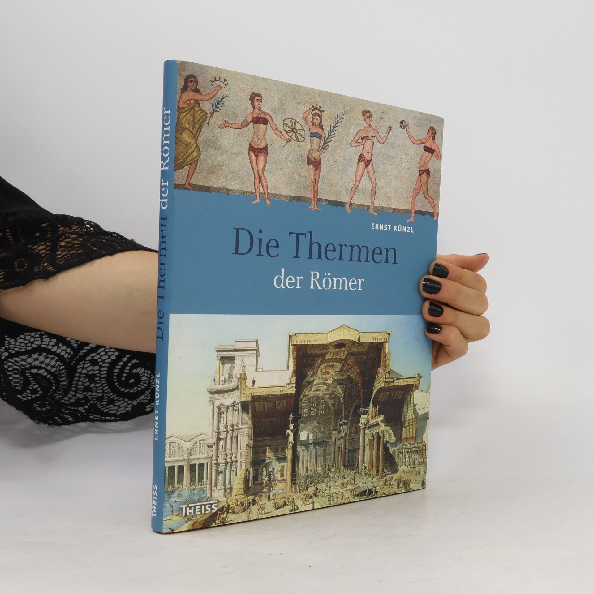 Ernst Künzl Die Thermen der Römer