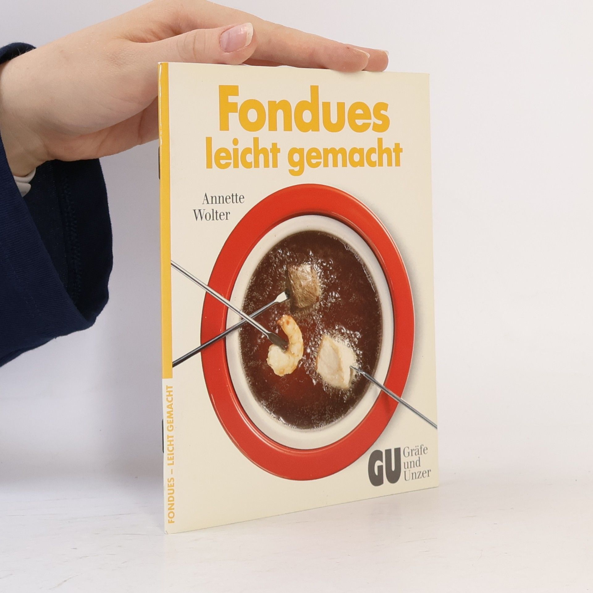Annette Wolter Fondues leicht gemacht