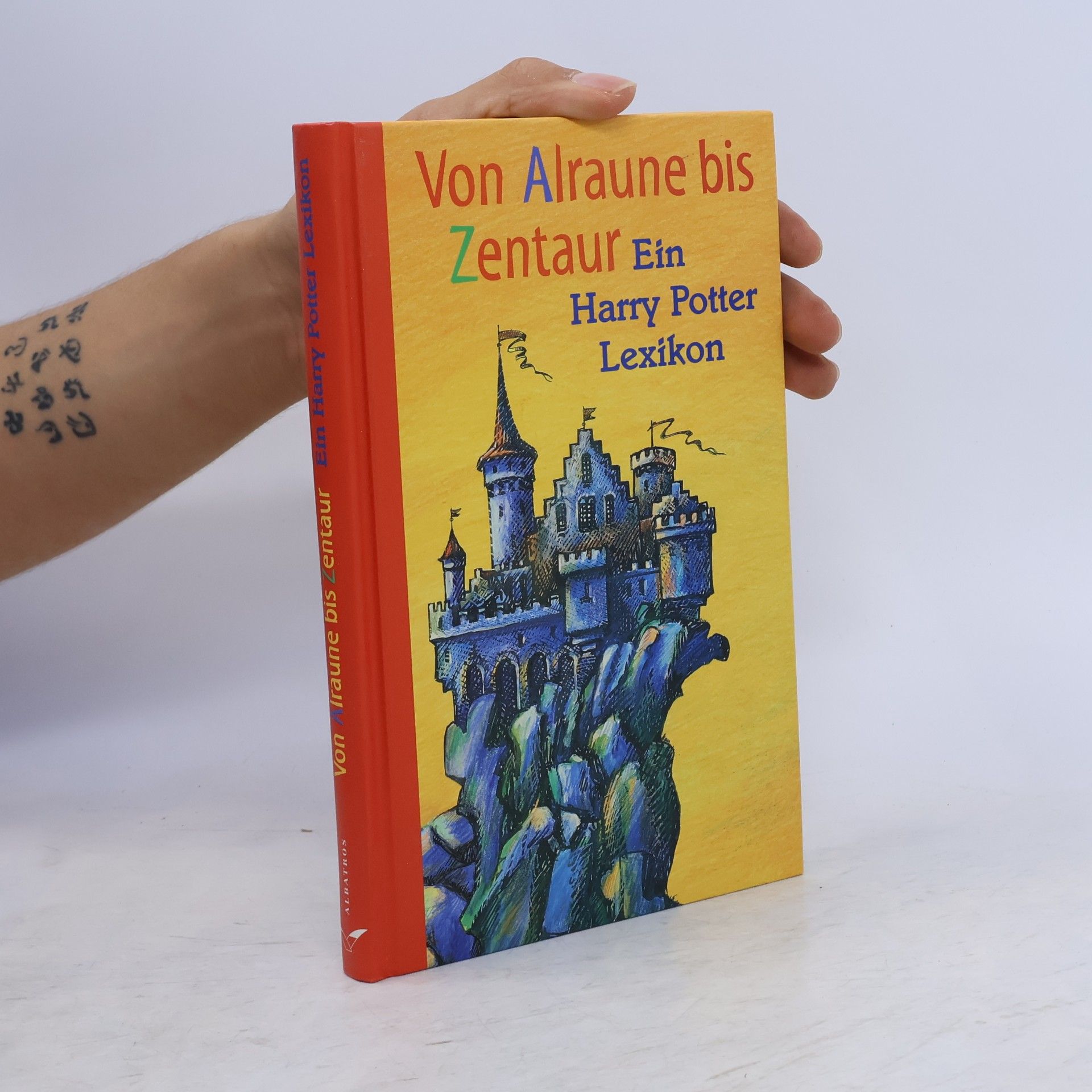 Falk N. Stein Von Alraune bis Zentaur : ein Harry Potter Lexikon