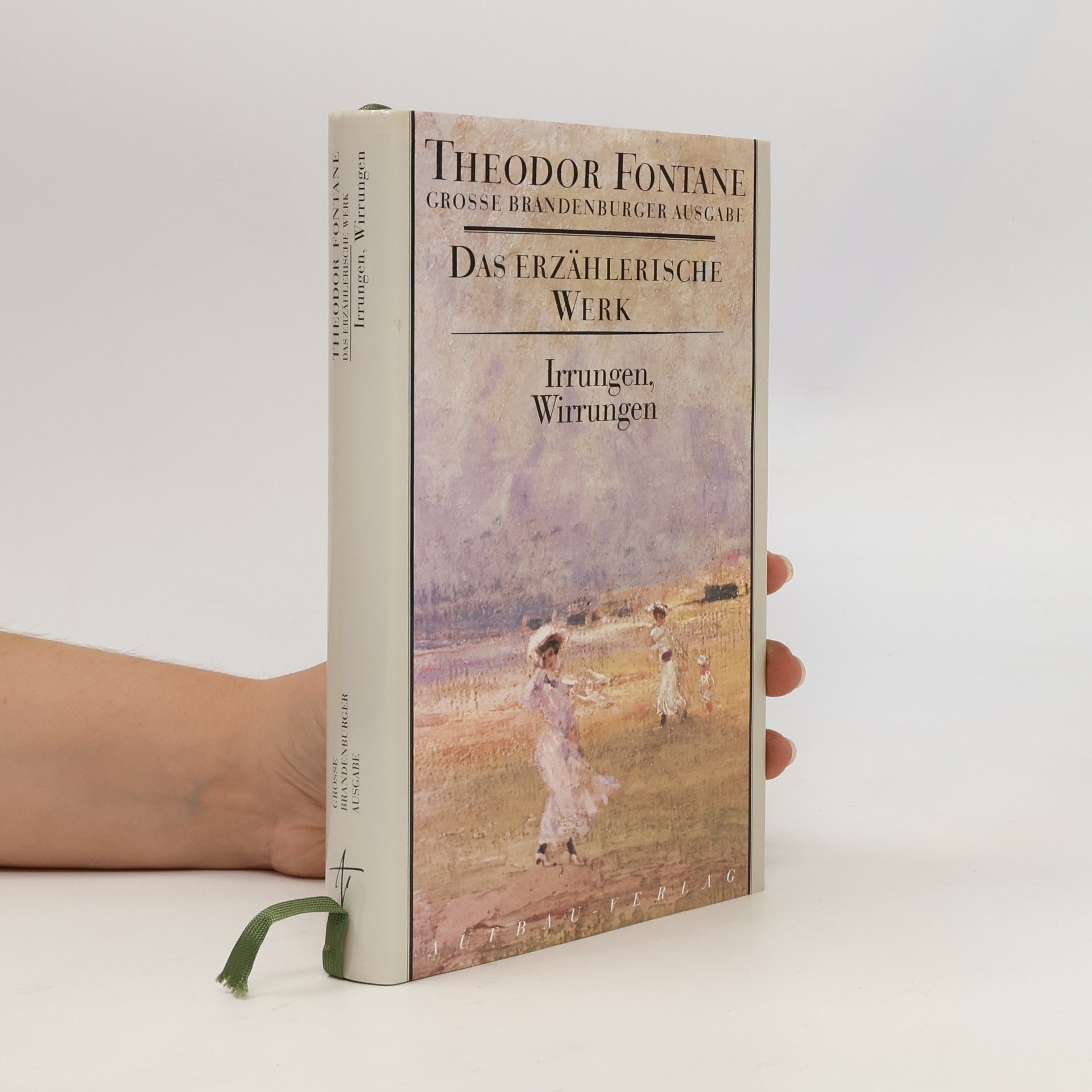 Theodor Fontane Das Erzählerische Werk, Grosse Brandenburger Ausgabe - 10: Irrungen, Wirrungen