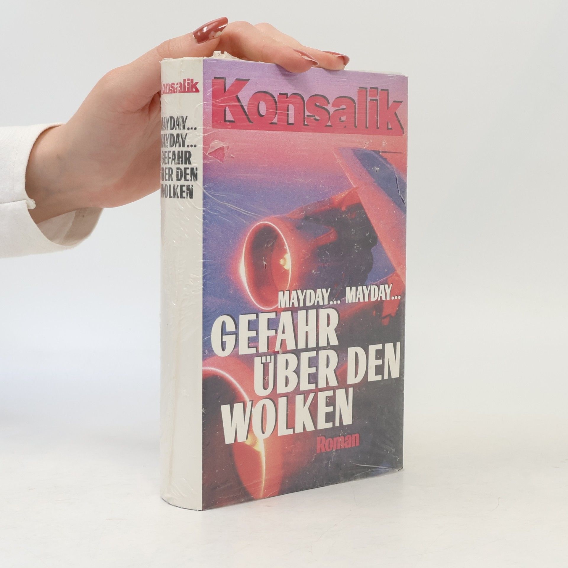 Heinz Günther Konsalik Mayday... Mayday... Gefahr über den Wolken
