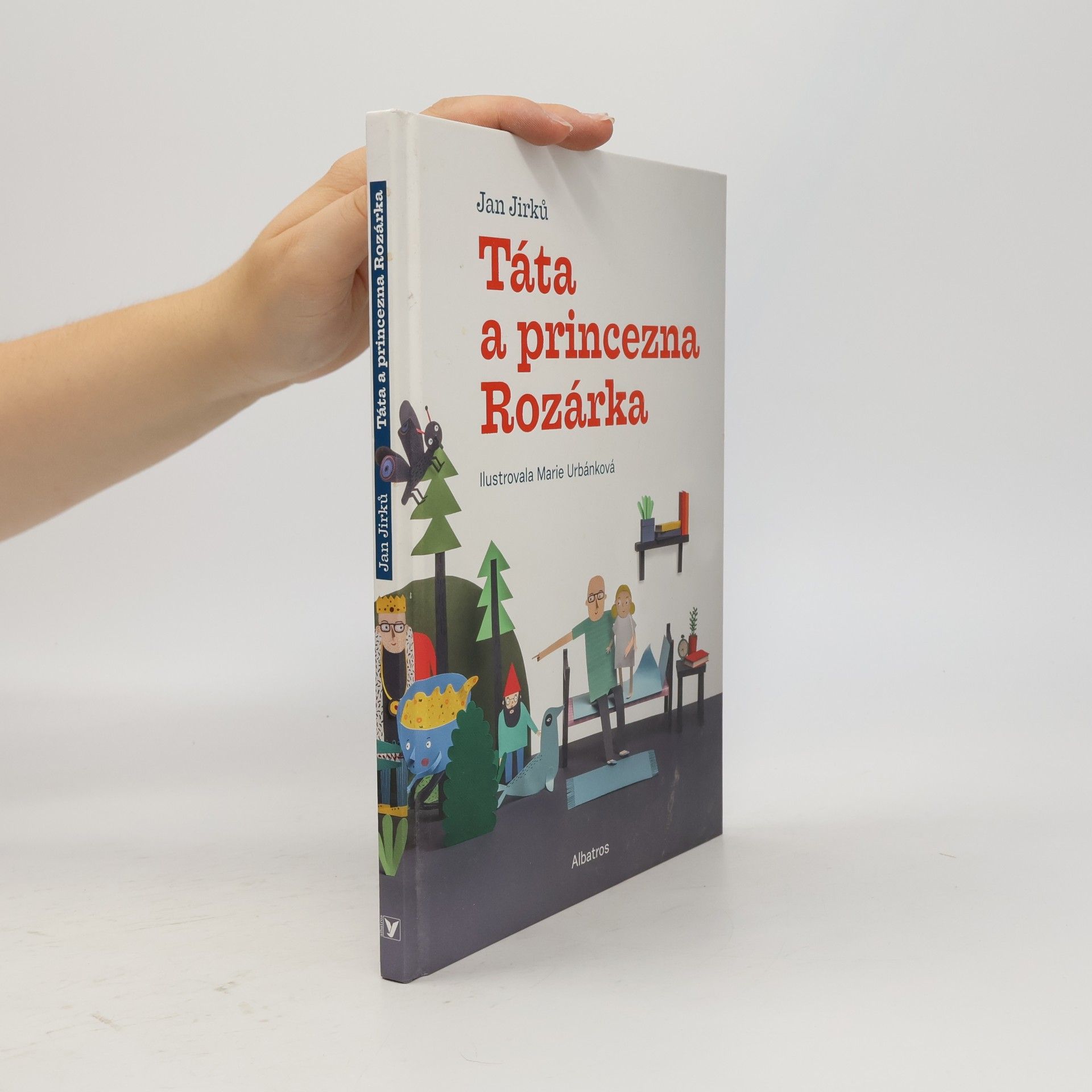 Jan Jirků Táta a princezna Rozárka