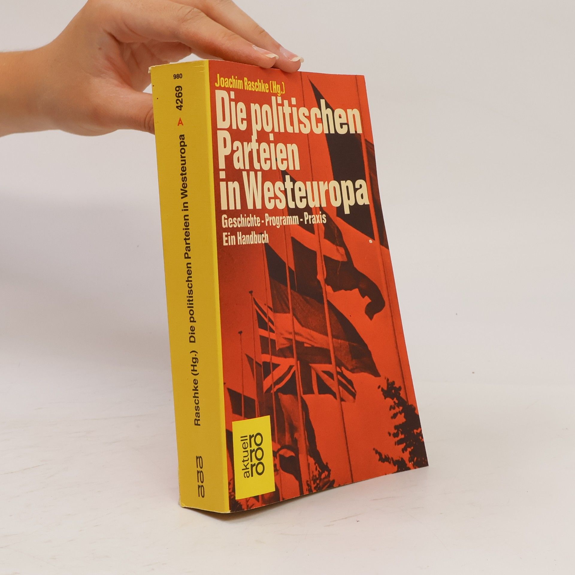 Joachim Raschke Die politischen Parteien in Westeuropa
