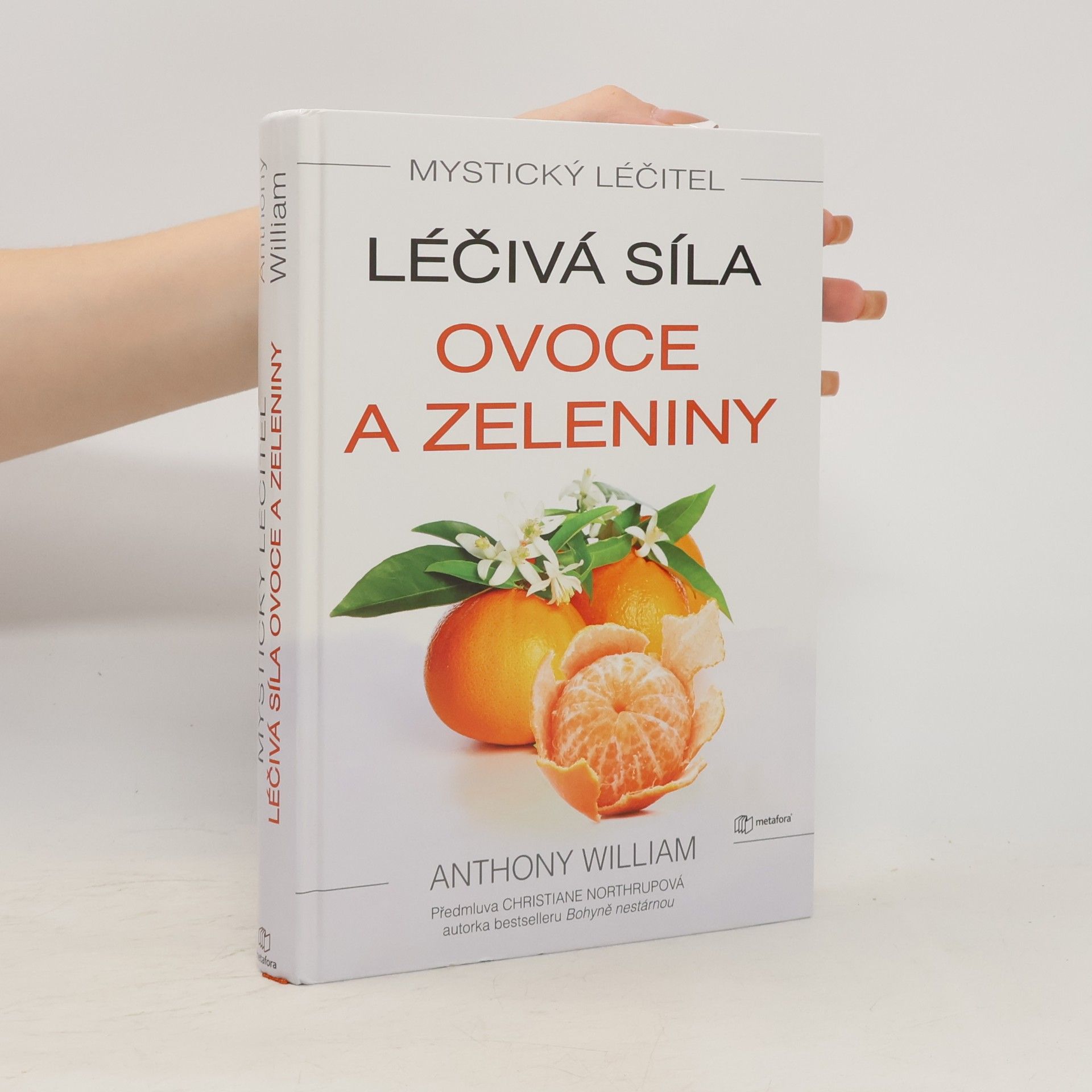 Anthony William Léčivá síla ovoce a zeleniny