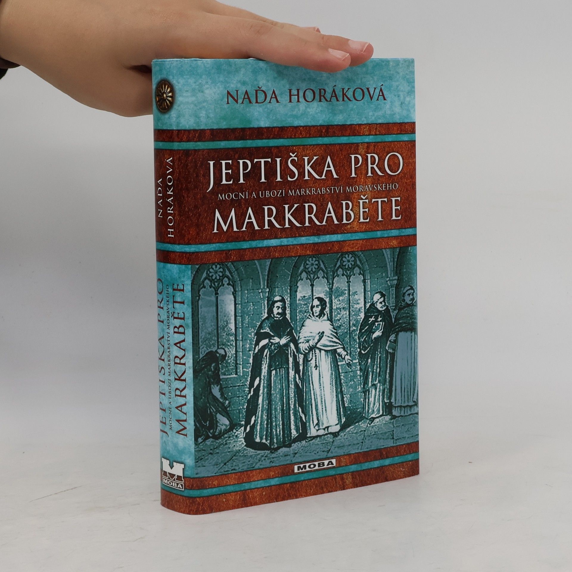 Naďa Horáková Jeptiška pro markraběte
