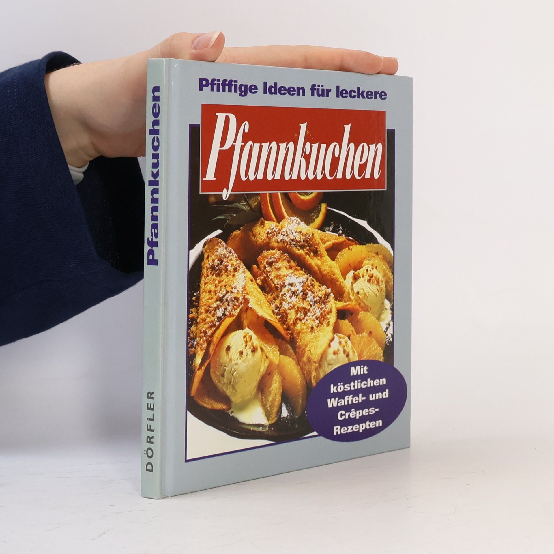 Autores varios Pfiffige Ideen für leckere Pfannkuchen