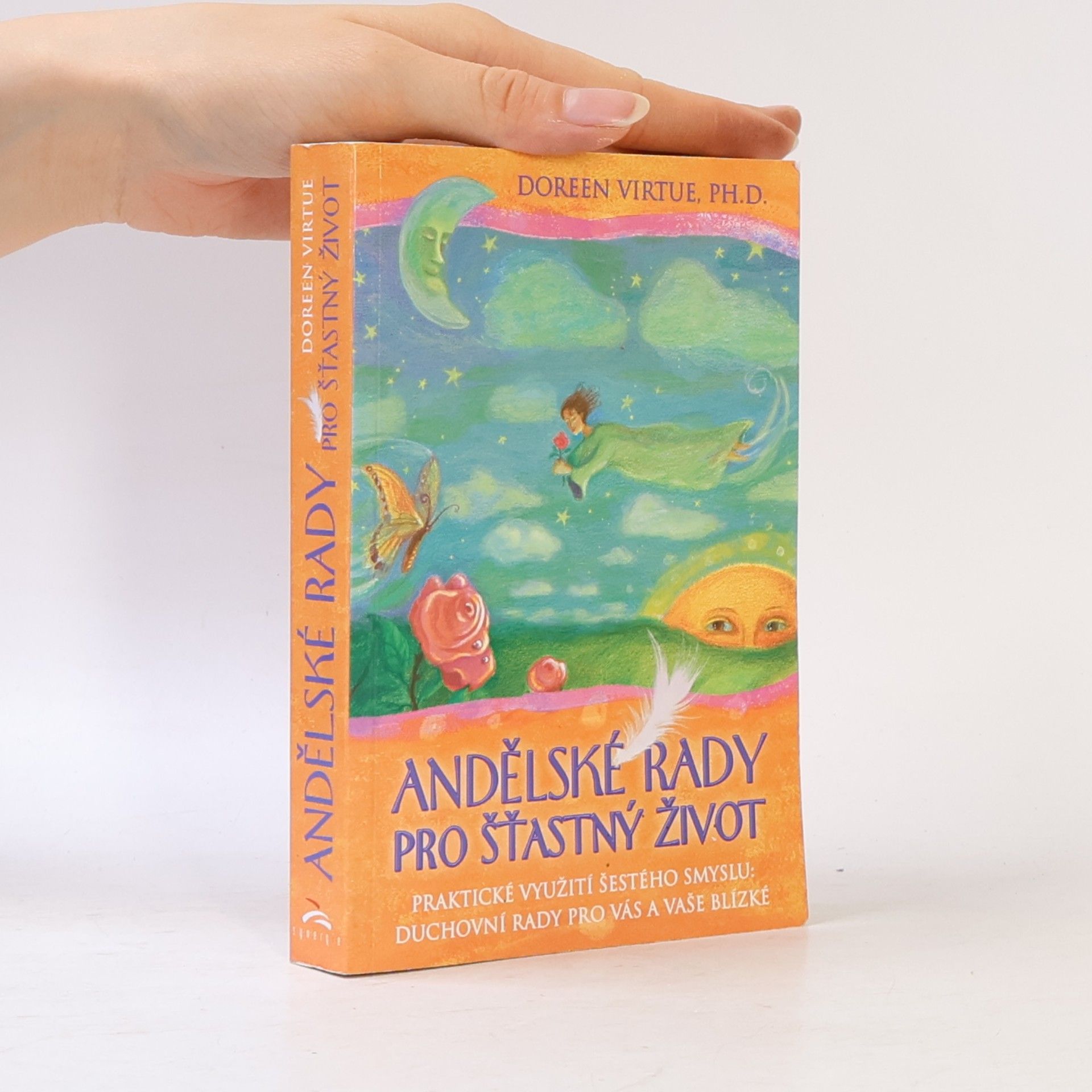 Doreen Virtue Andělské rady pro šťastný život