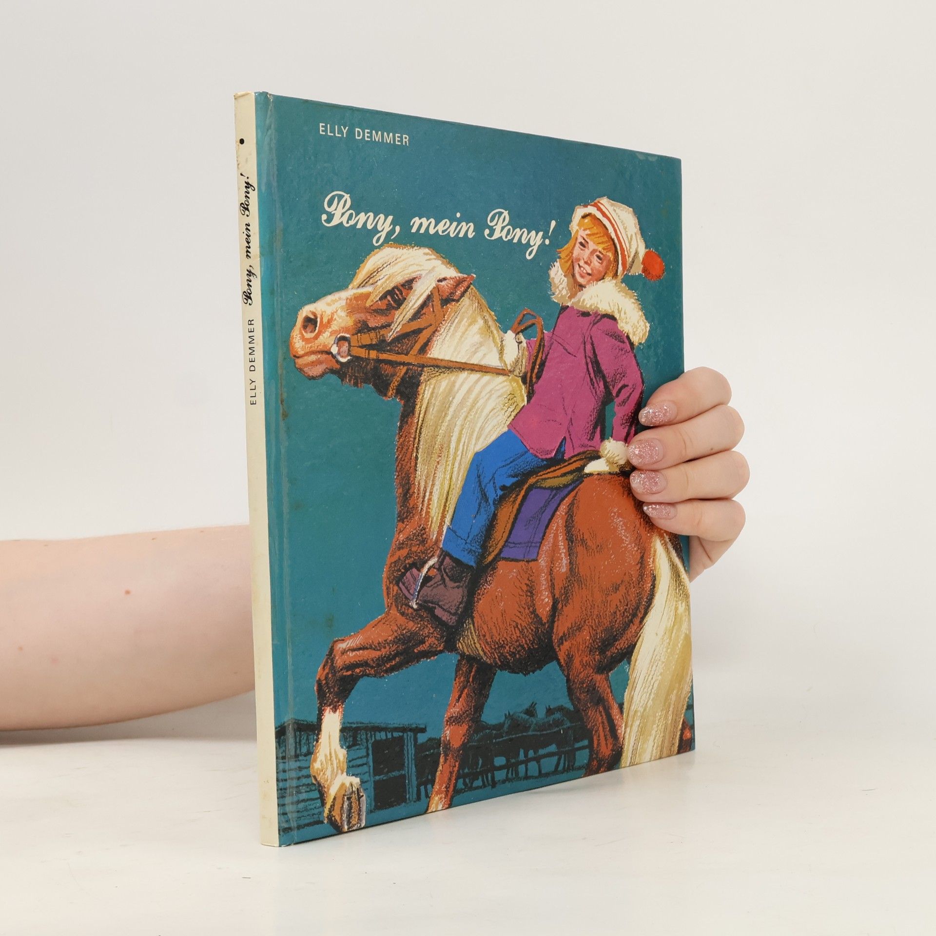 Elly Demmer Pony, mein Pony!