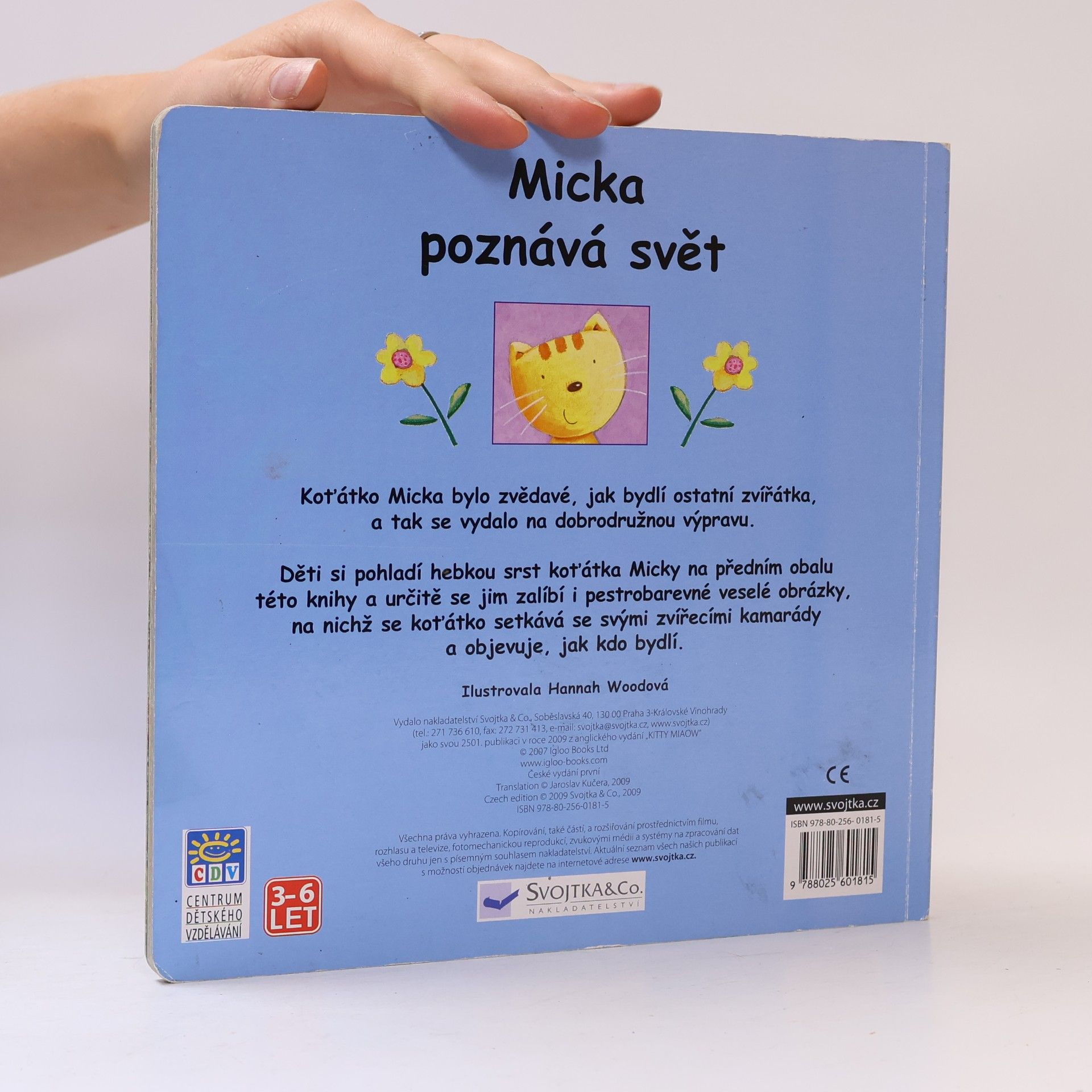 Hannah Wood Micka poznává svět