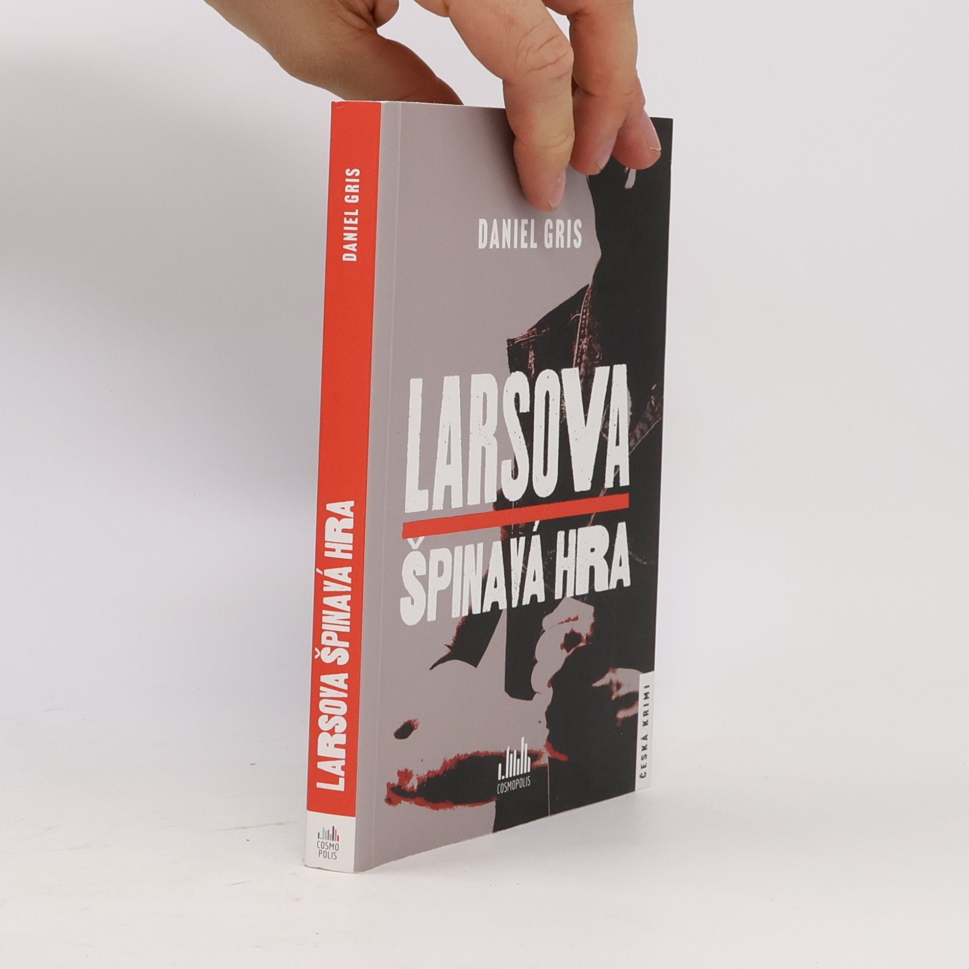 Daniel Gris Larsova špinavá hra
