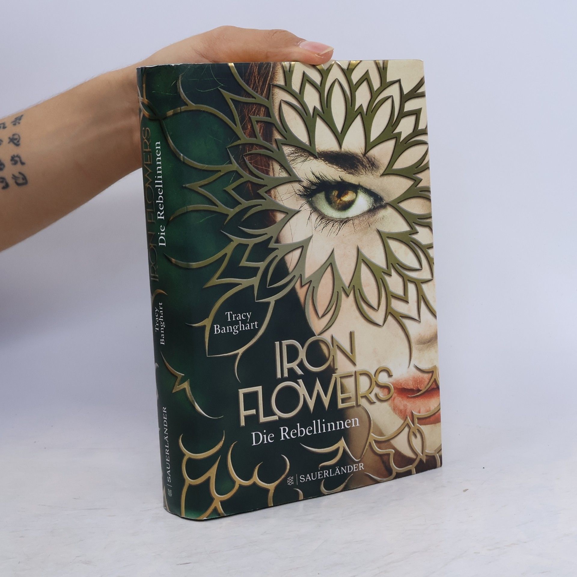 Tracy Banghart Iron Flowers: Die Rebellinnen