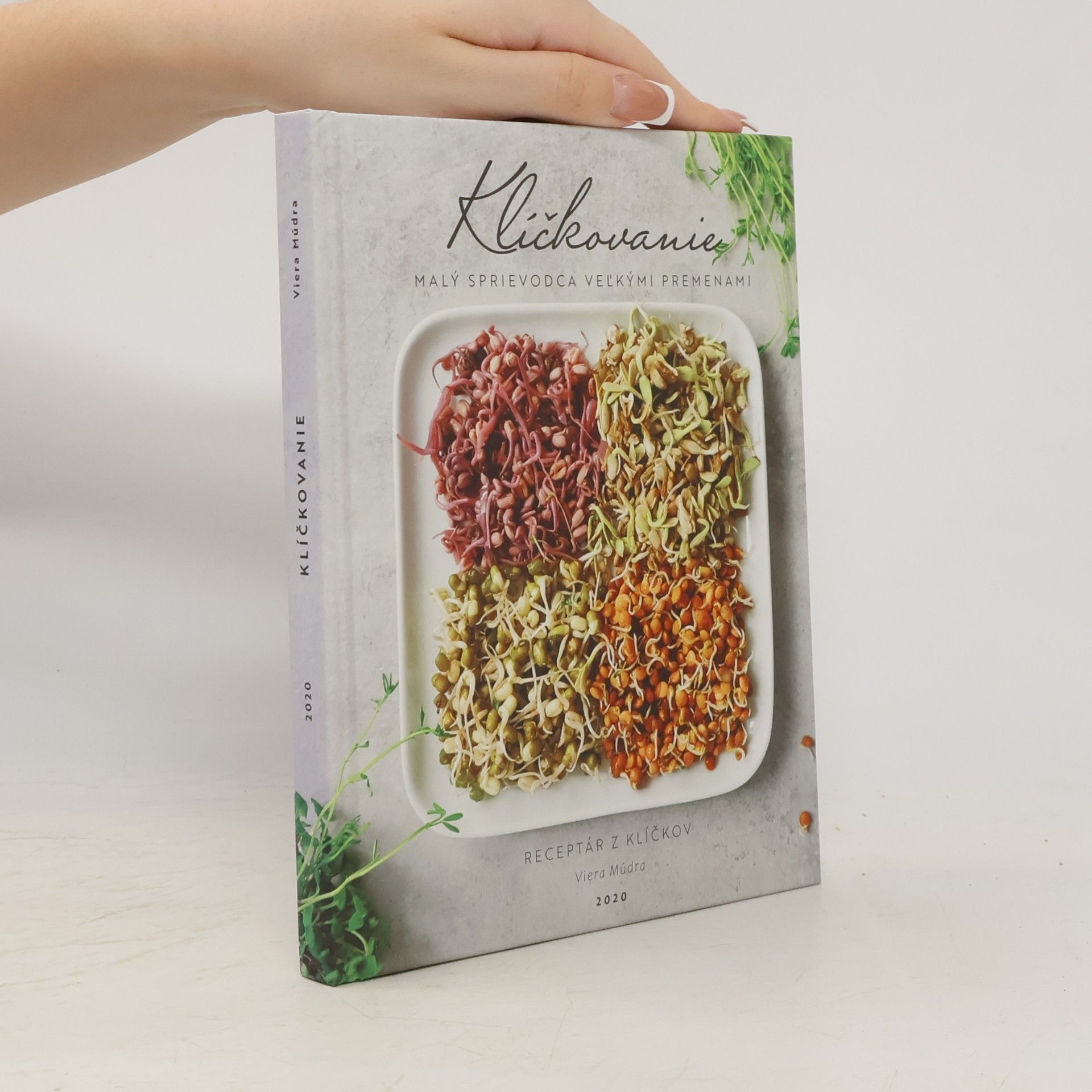 Viera Múdra Klíčkovanie - malý sprievodca veľkými premenami