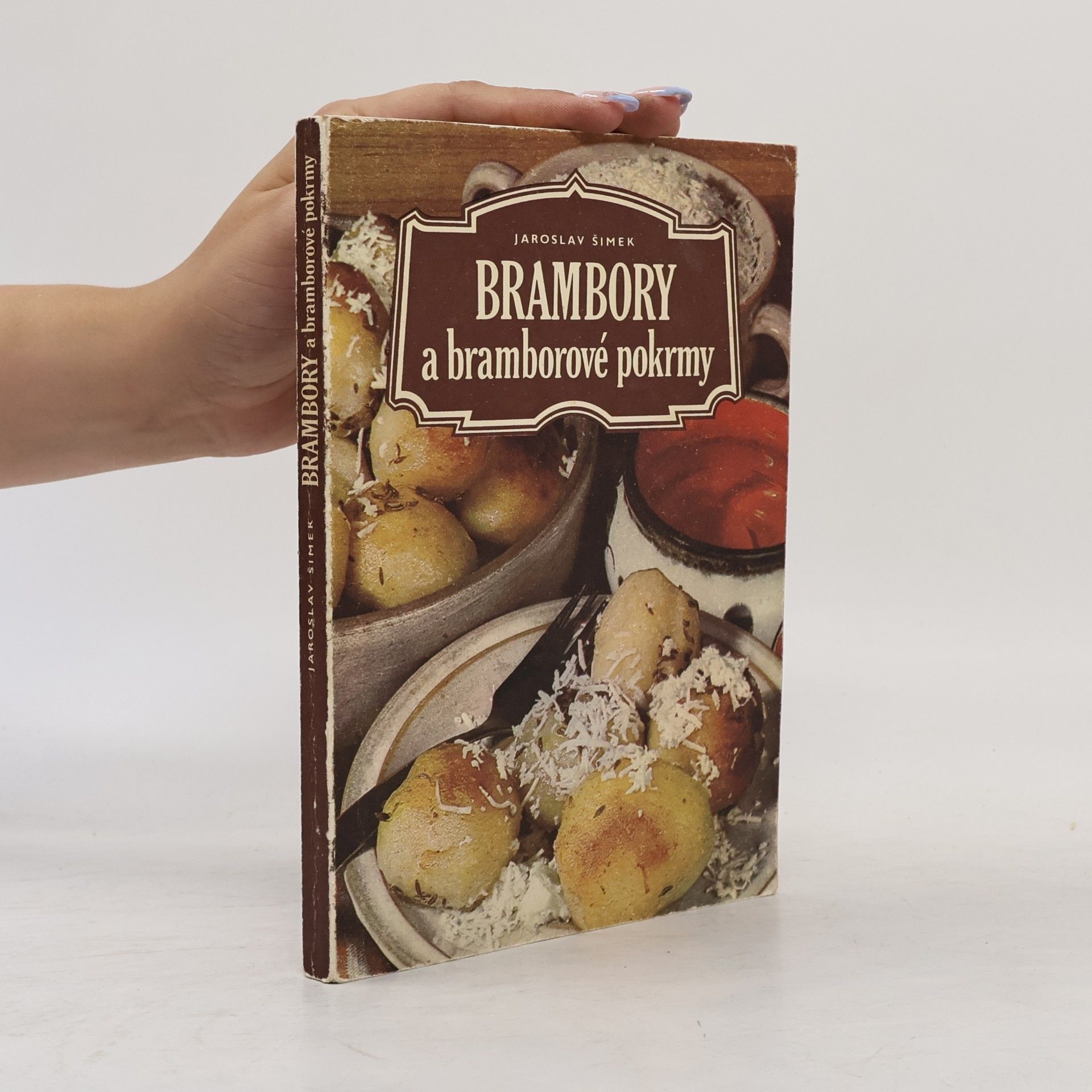 Jaroslav Šimek Brambory a bramborové pokrmy