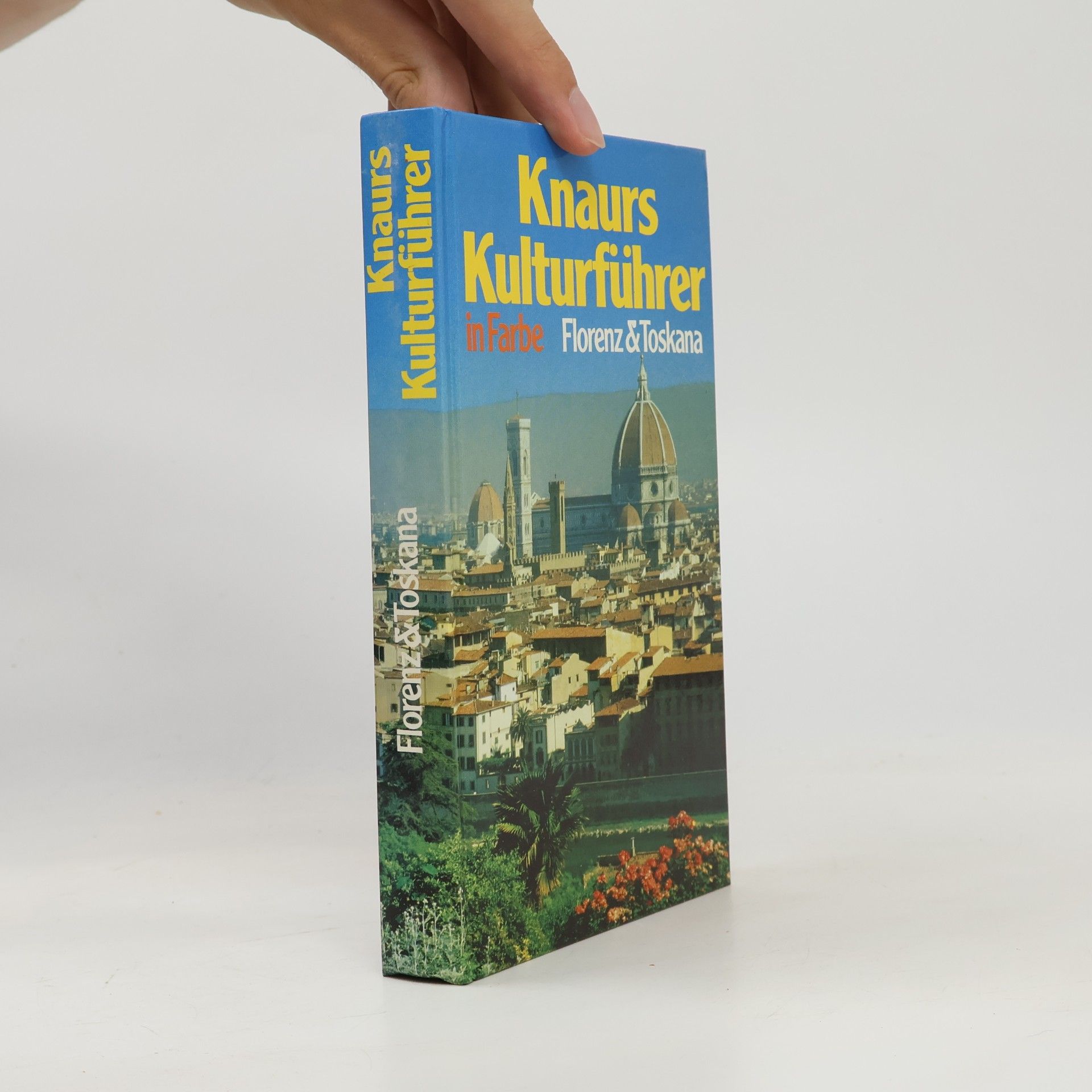 Autorenkollektiv Knaurs Kulturführer in Farbe, Florenz und Toskana