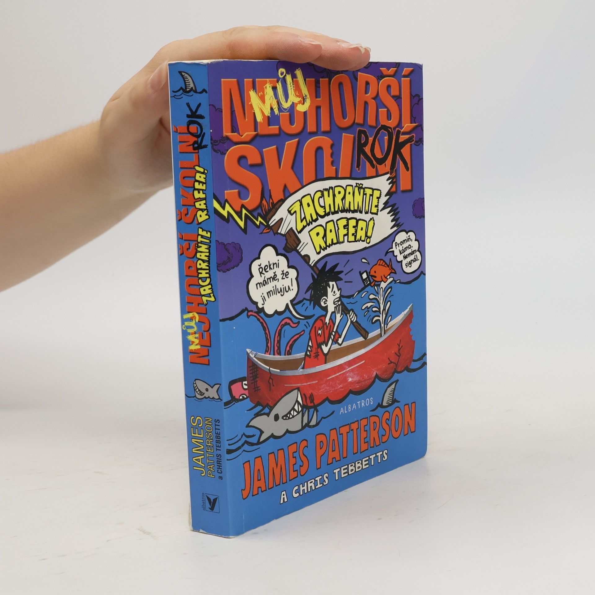 James Patterson Můj nejhorší školní rok. Zachraňte Rafea!