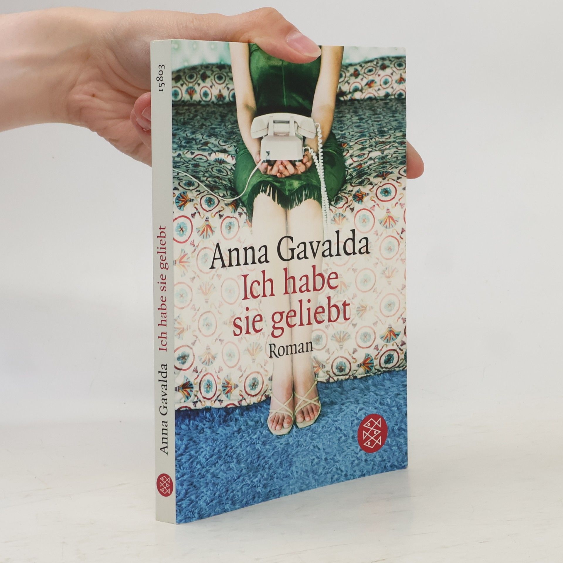 Anna Gavalda Ich habe sie geliebt