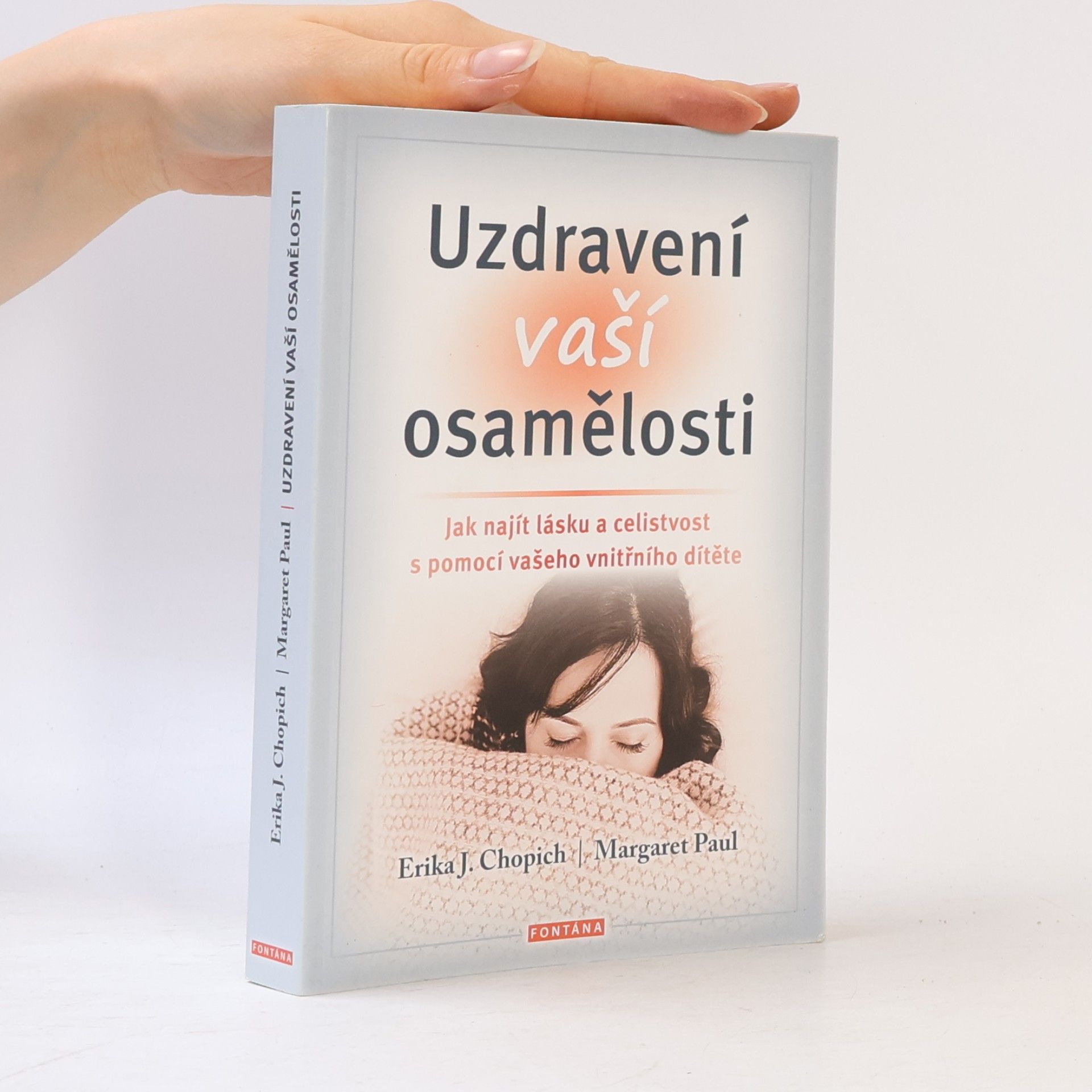 Erika J. Chopich Uzdravení vaší osamělosti
