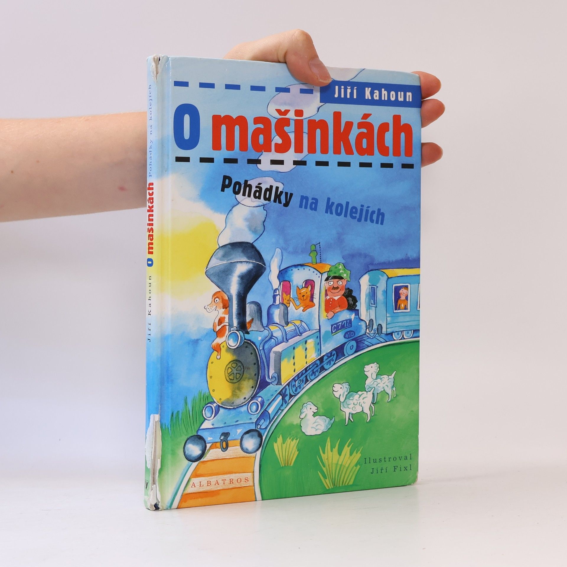 Jiří Kahoun O mašinkách. Pohádky na kolejích