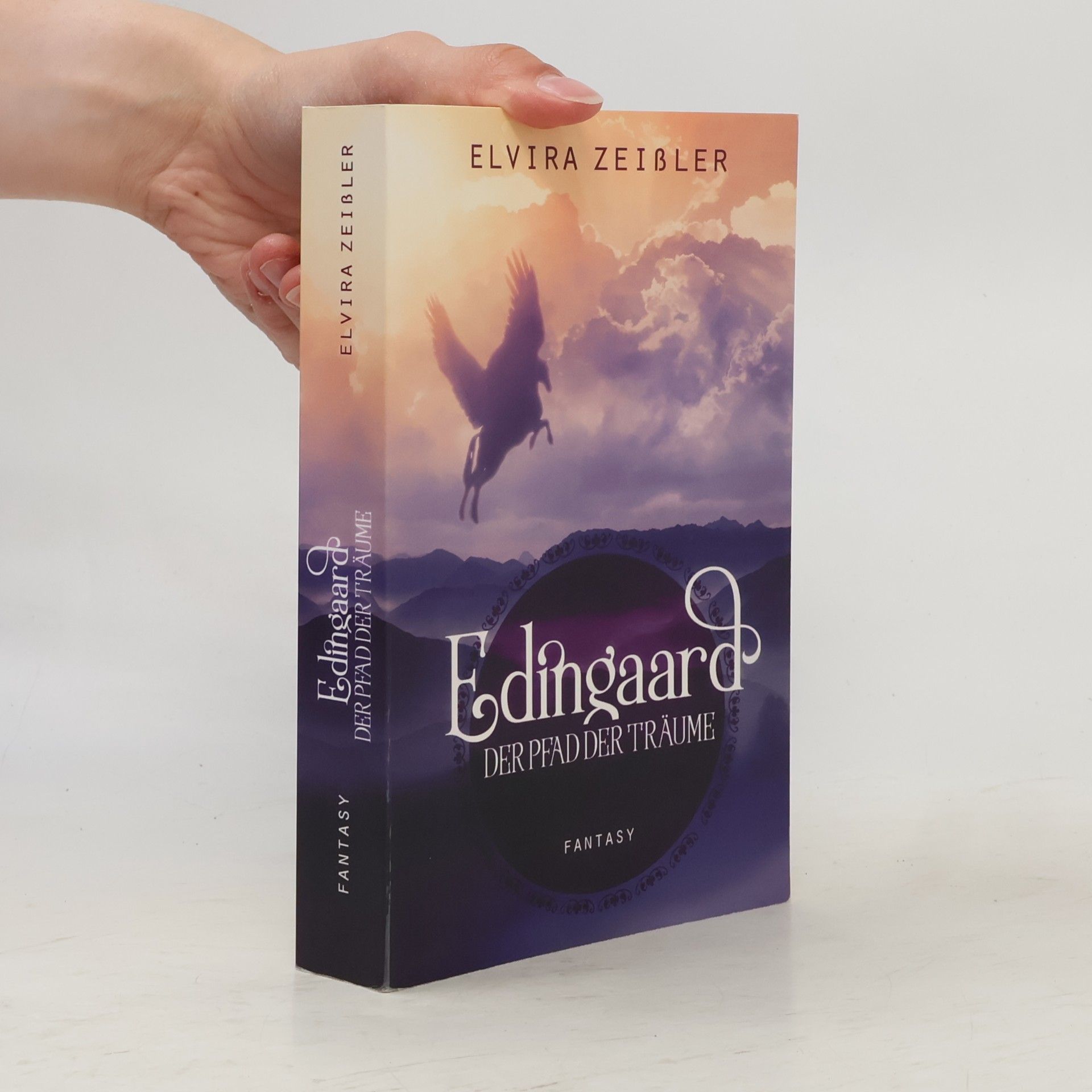 Elvira Zeißler Edingaard - 1: Der Pfad der Träume