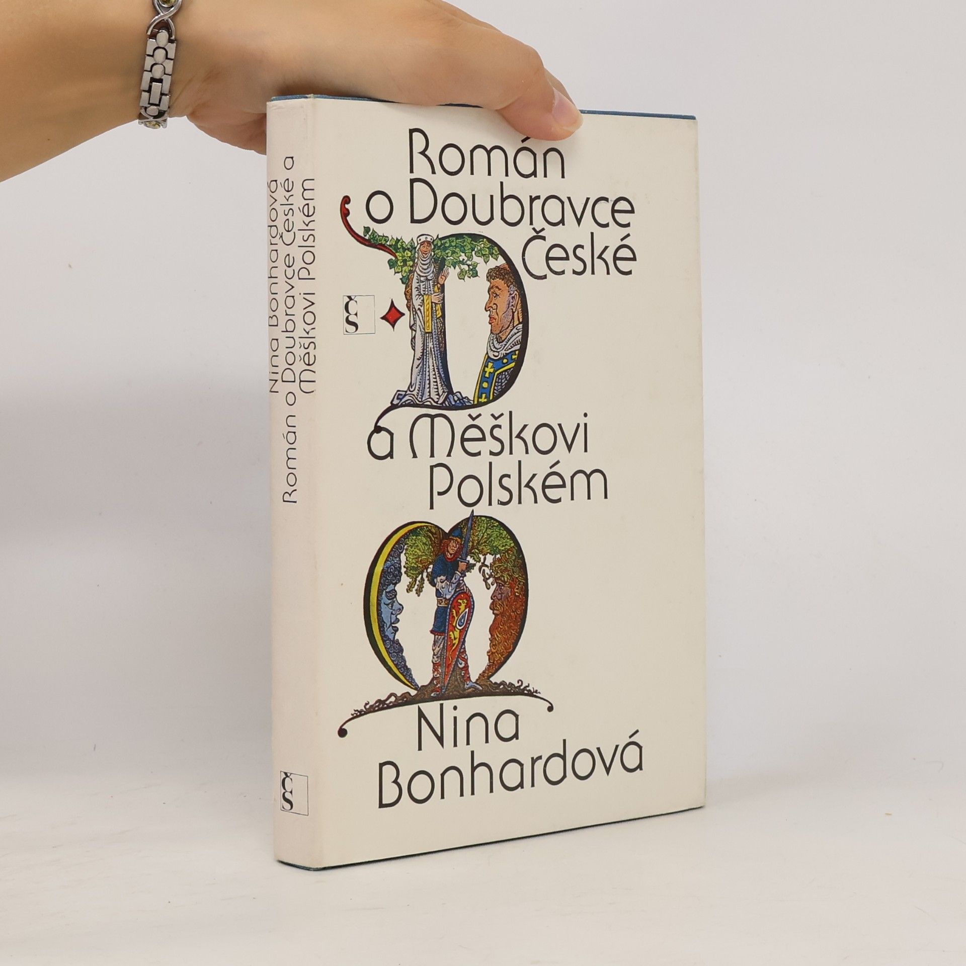 Nina Bonhardová Román o Doubravce České a Měškovi Polském