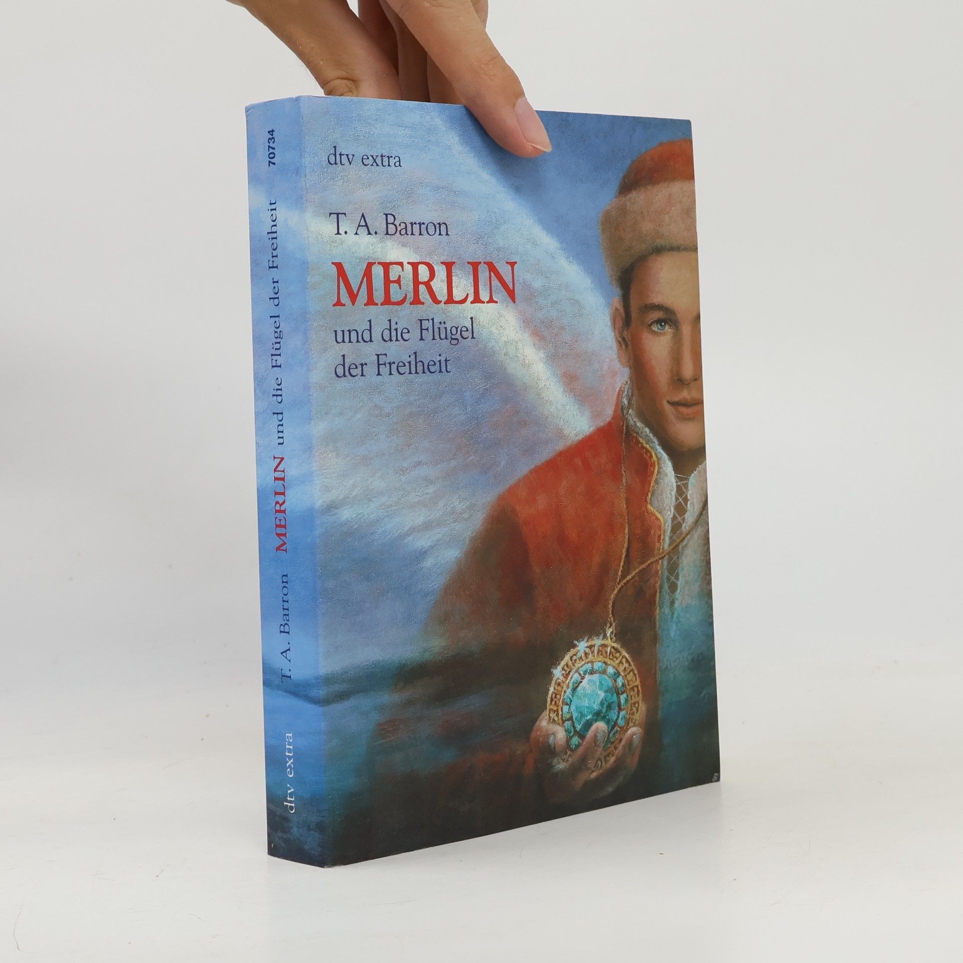 T. A. Barron Merlin und die Flügel der Freiheit