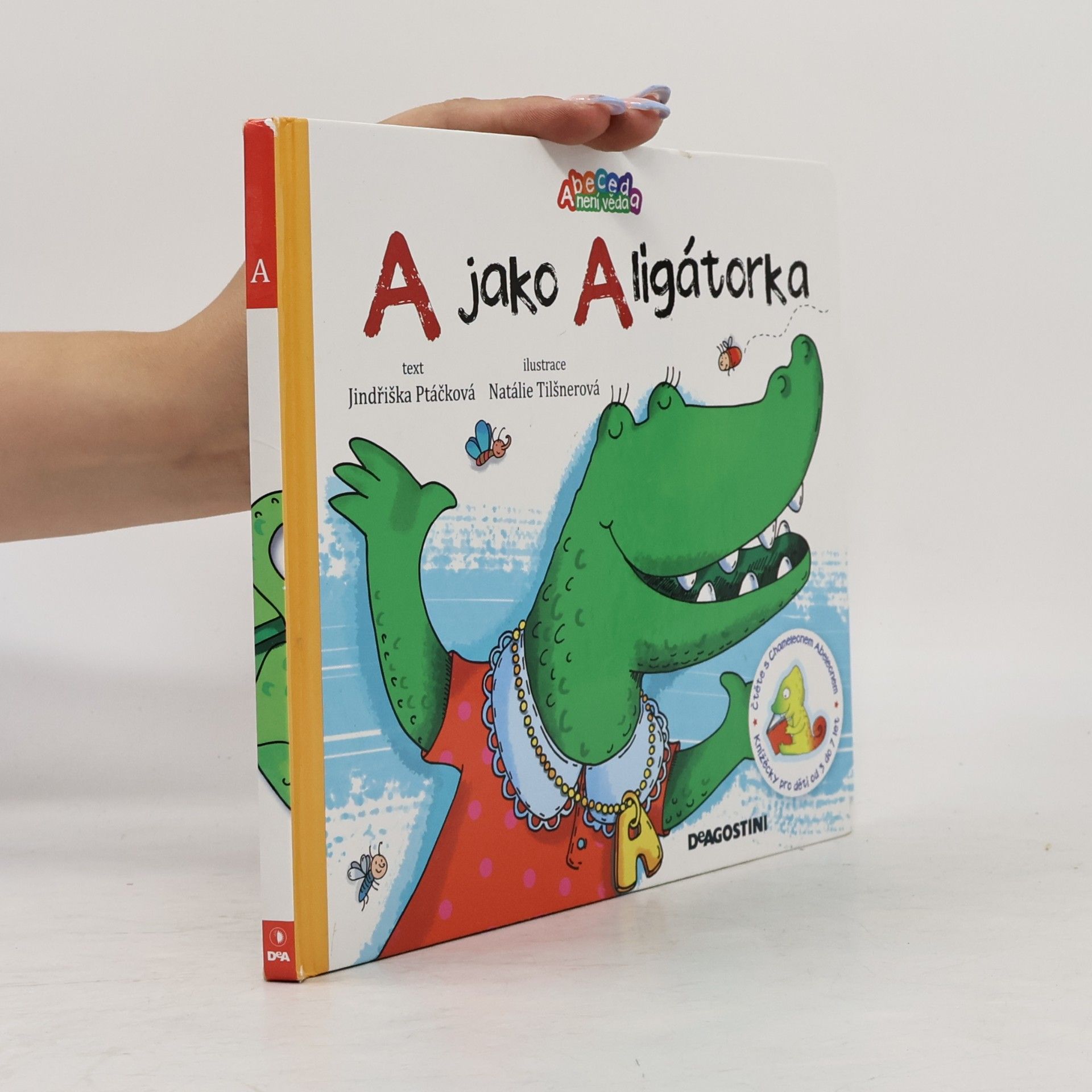 Jindřiška Ptáčková A jako Aligátorka